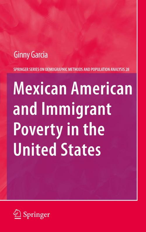 Cover of the book Mexican American and Immigrant Poverty in the United States by Ginny Garcia, Springer Netherlands