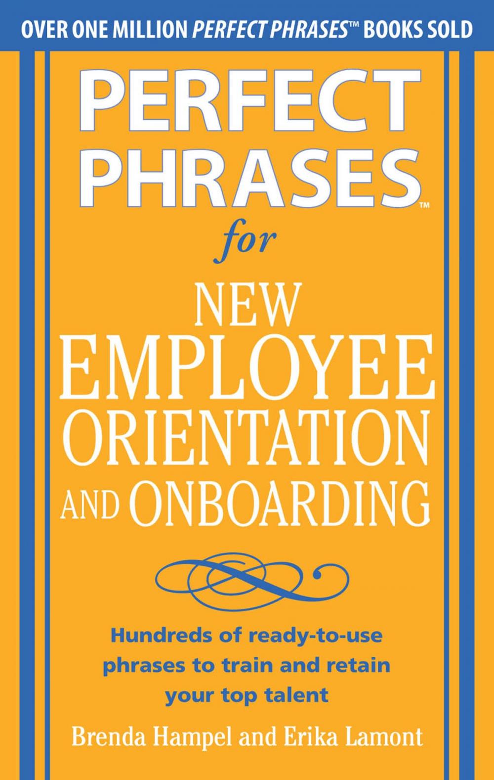 Big bigCover of Perfect Phrases for New Employee Orientation and Onboarding: Hundreds of ready-to-use phrases to train and retain your top talent (EBOOK)