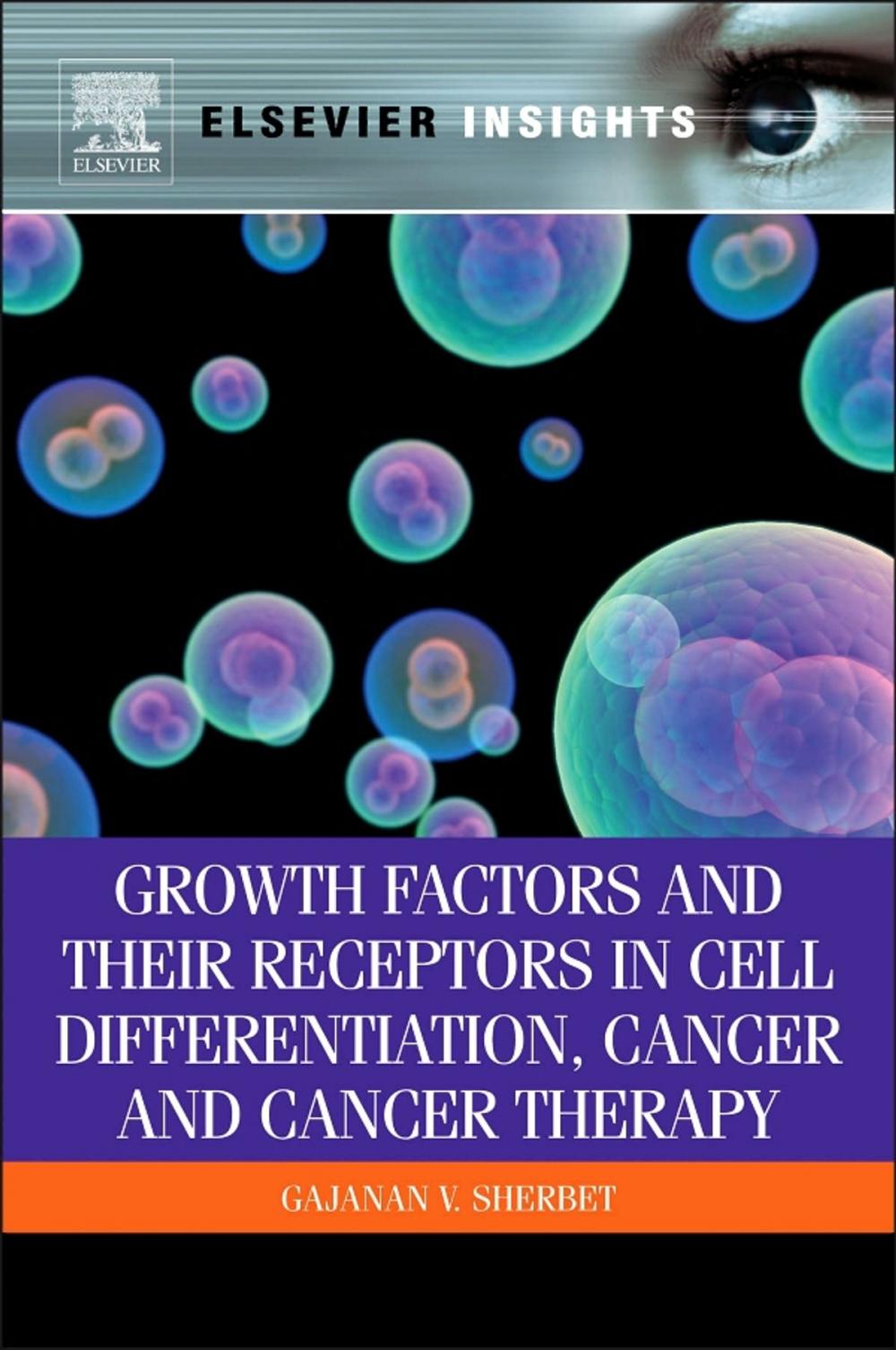 Big bigCover of Growth Factors and Their Receptors in Cell Differentiation, Cancer and Cancer Therapy