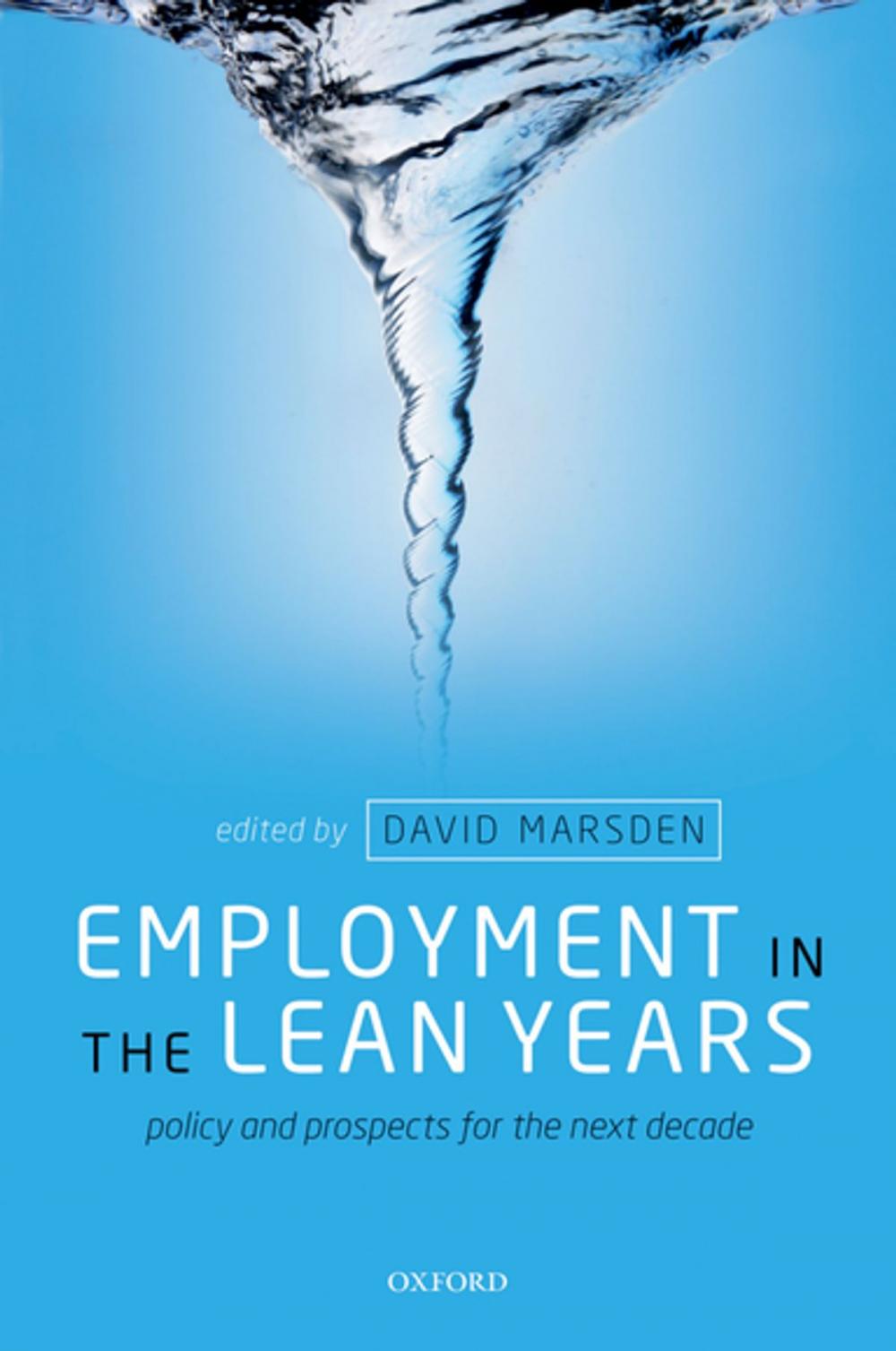 Big bigCover of Employment in the Lean Years:Policy and Prospects for the Next Decade