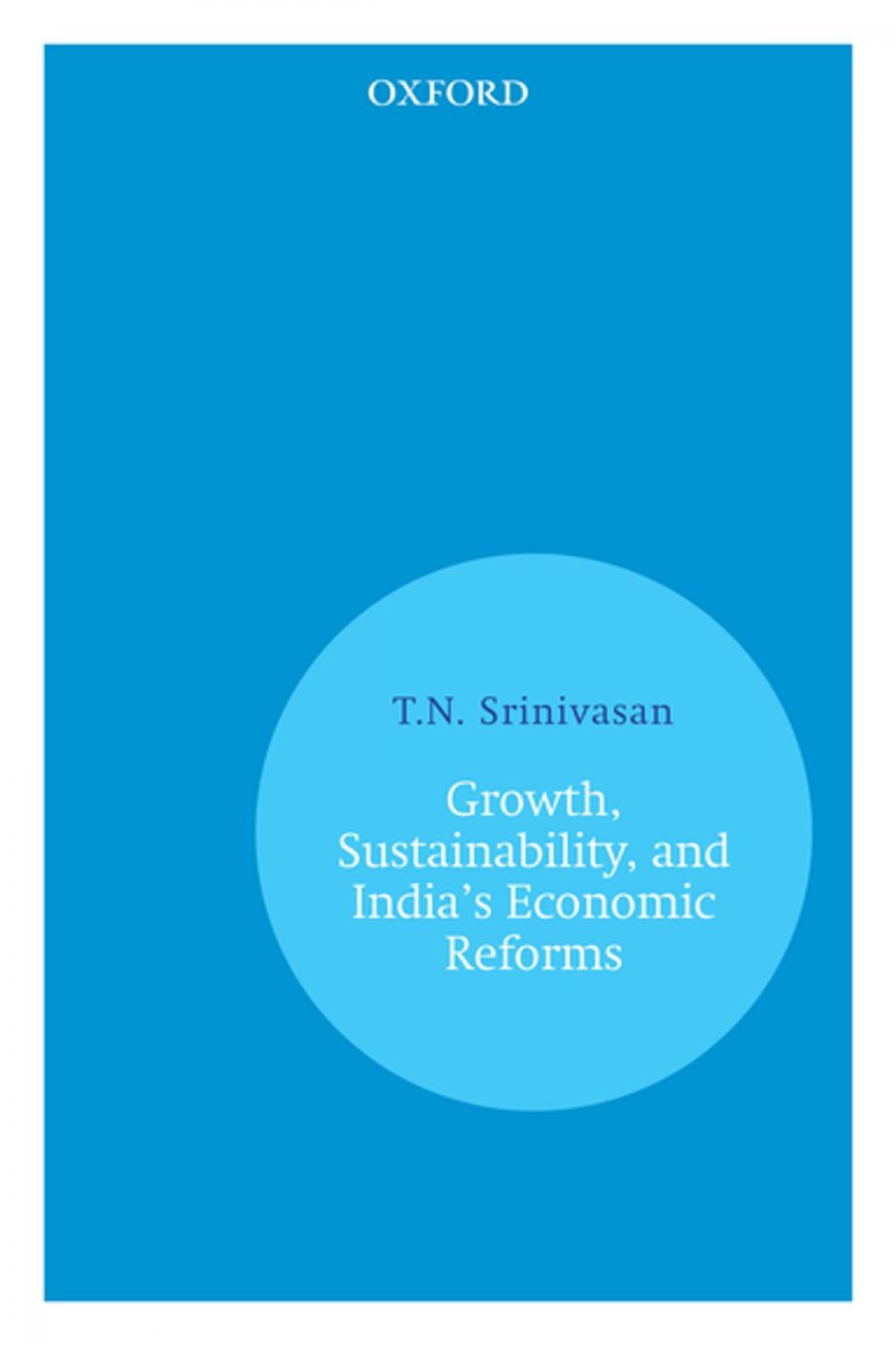 Big bigCover of Growth, Sustainability, and India's Economic Reforms