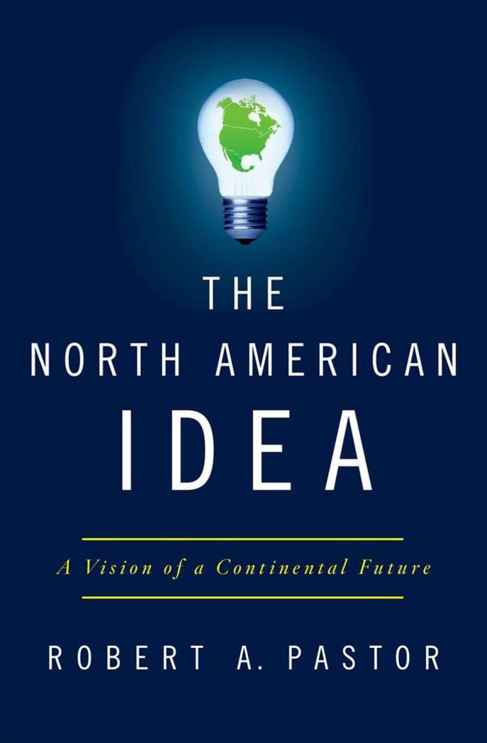 Big bigCover of The North American Idea