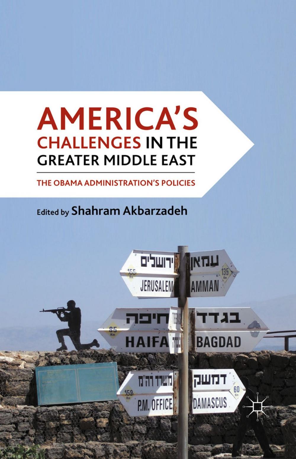 Big bigCover of America's Challenges in the Greater Middle East