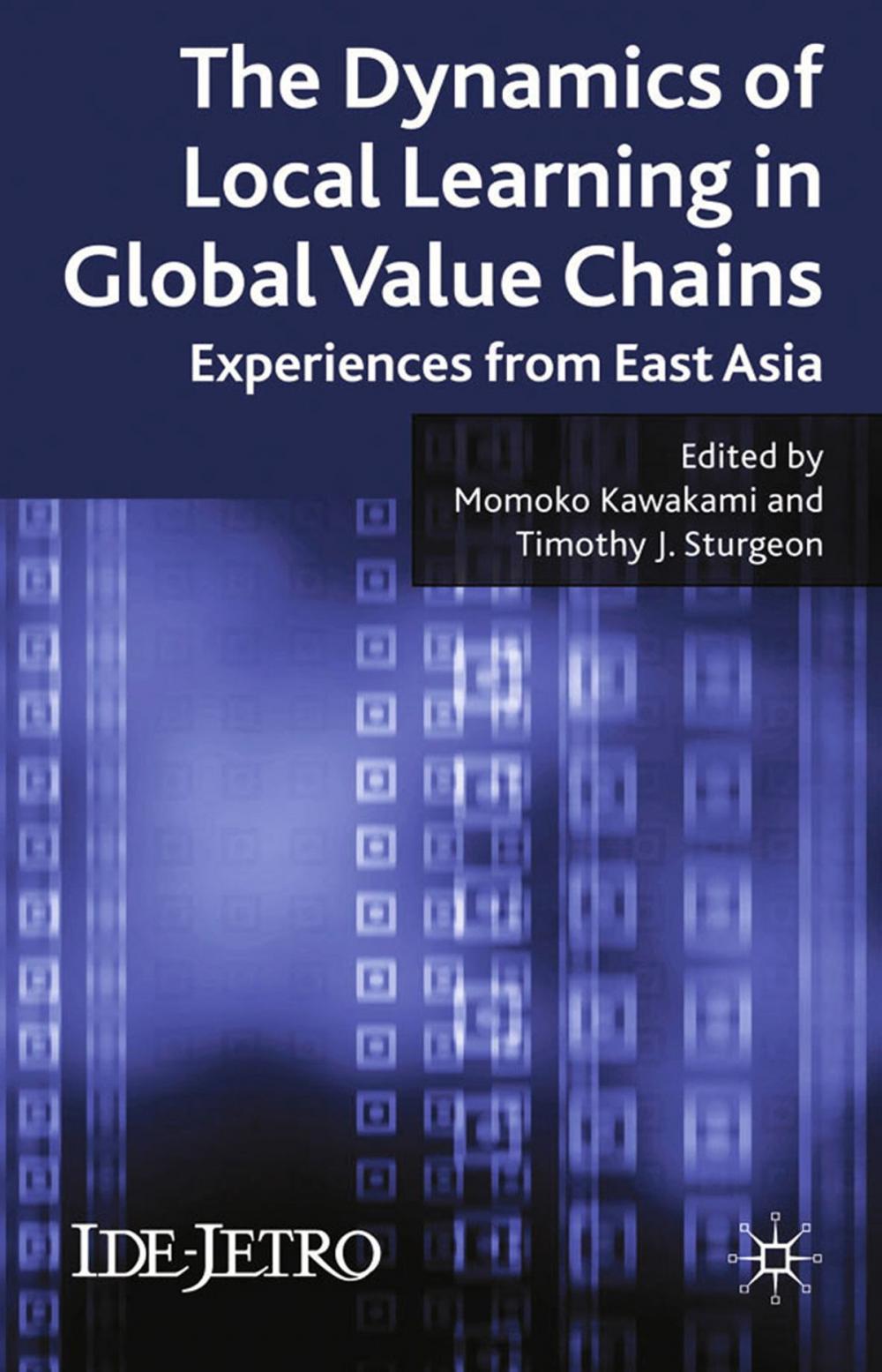 Big bigCover of The Dynamics of Local Learning in Global Value Chains