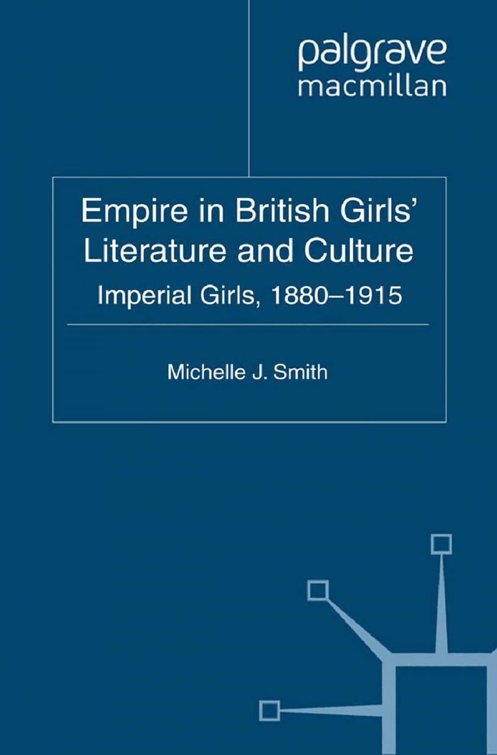 Big bigCover of Empire in British Girls' Literature and Culture