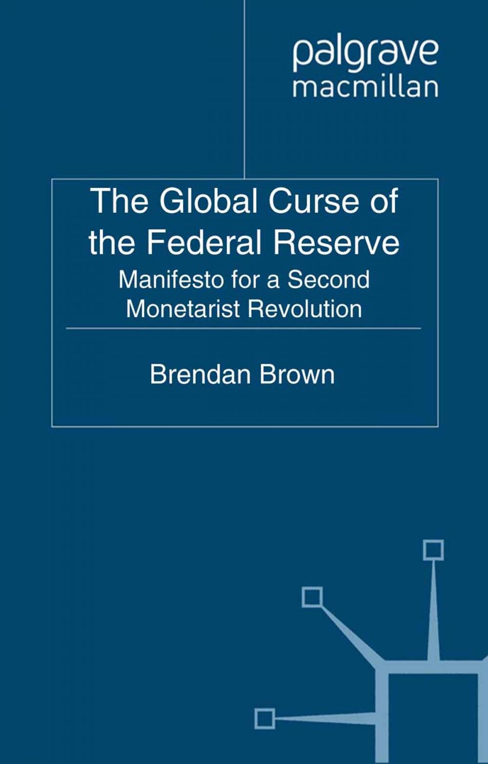 Big bigCover of The Global Curse of the Federal Reserve