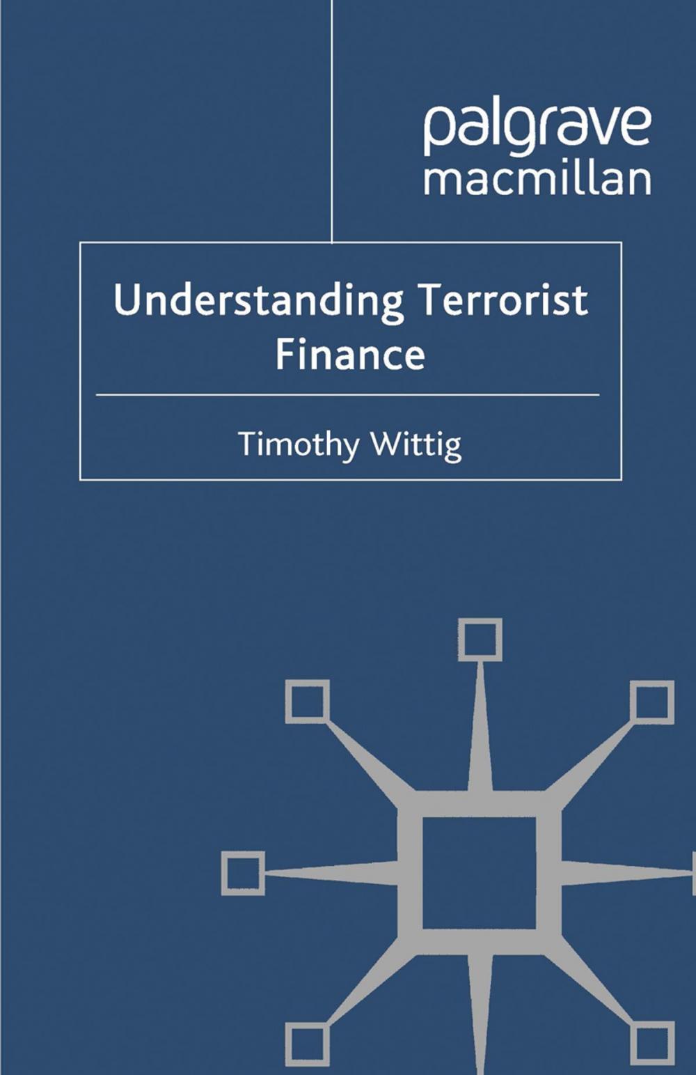 Big bigCover of Understanding Terrorist Finance