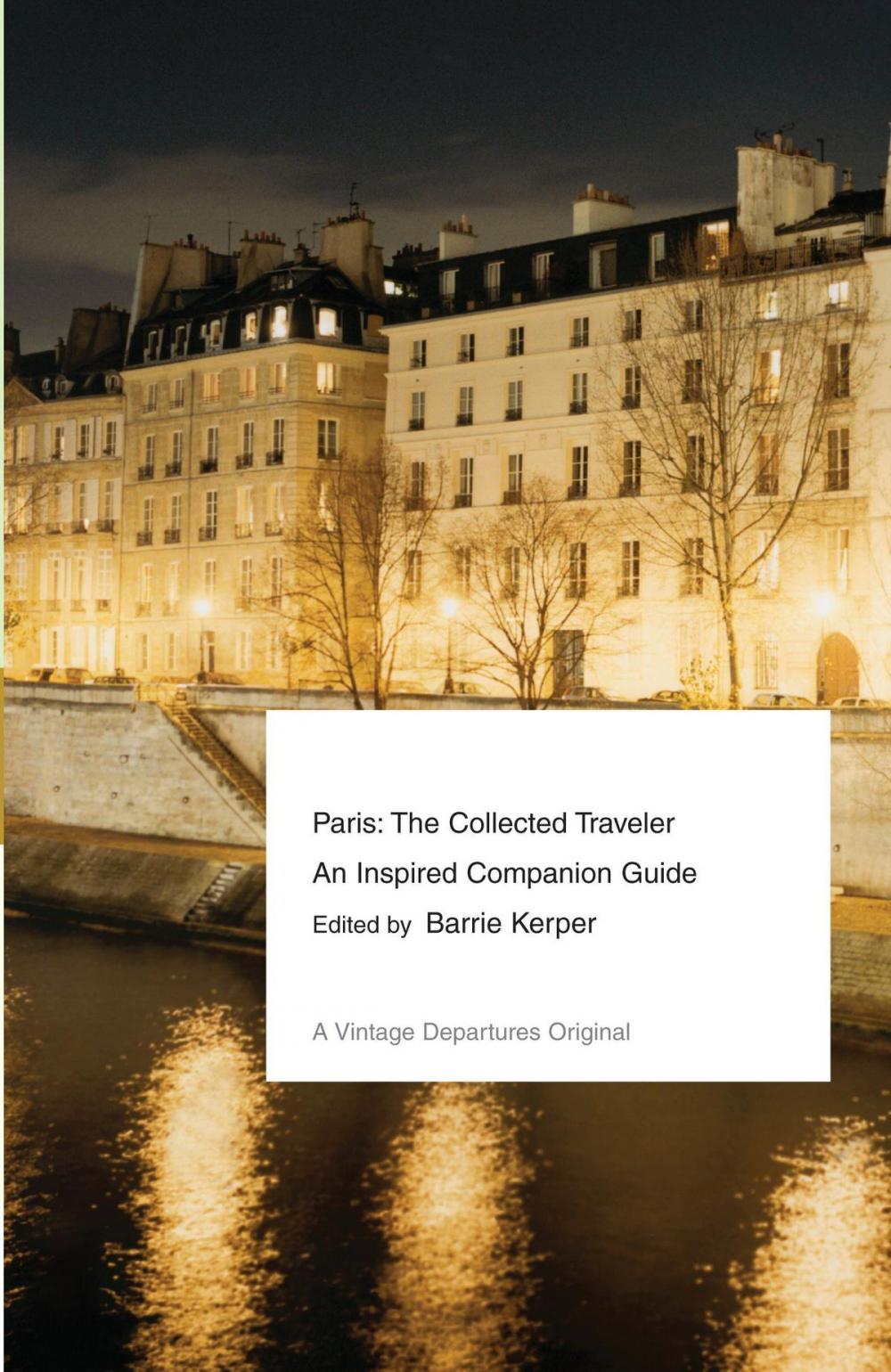 Big bigCover of Paris: The Collected Traveler