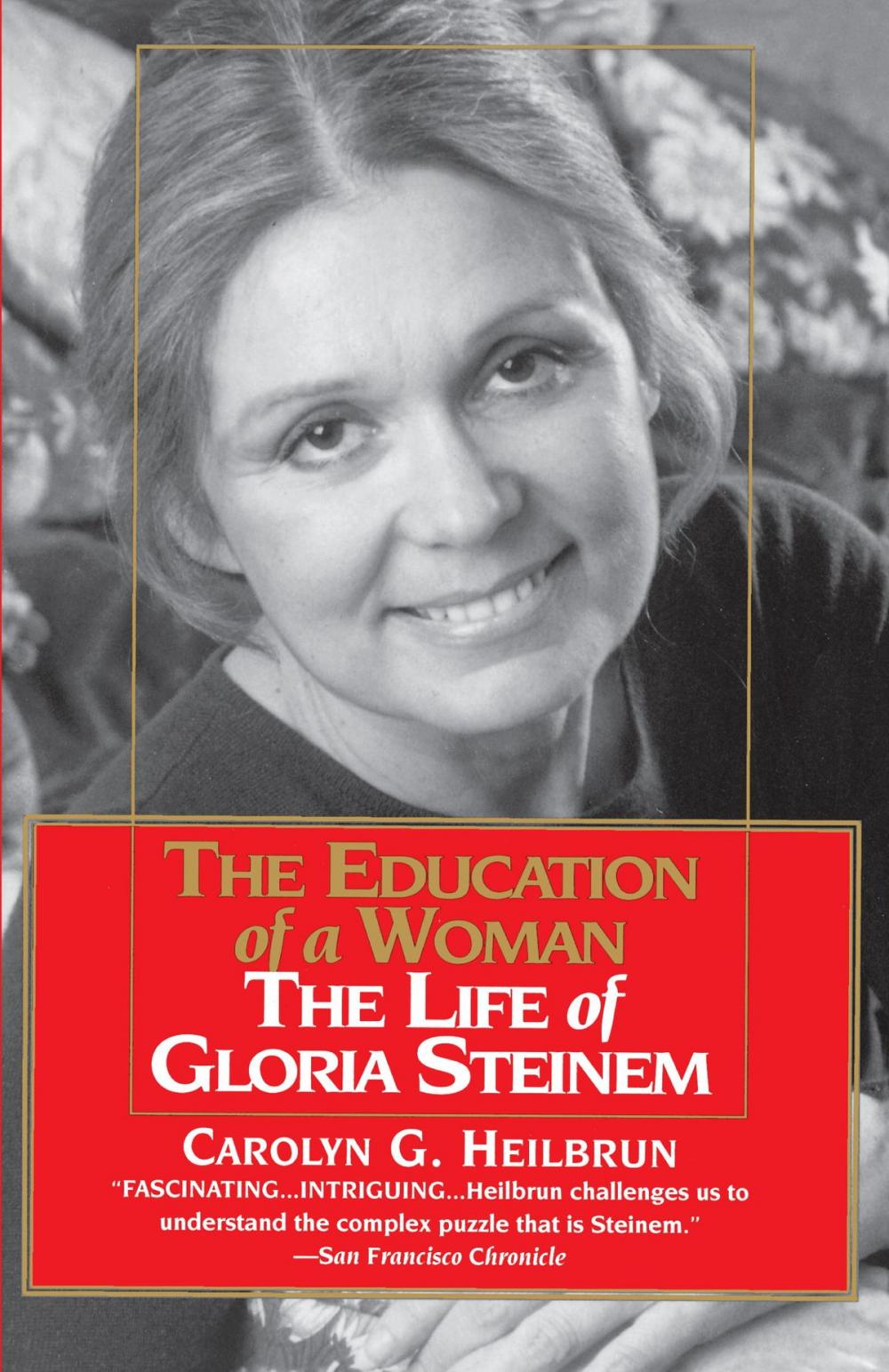 Big bigCover of Education of a Woman: The Life of Gloria Steinem