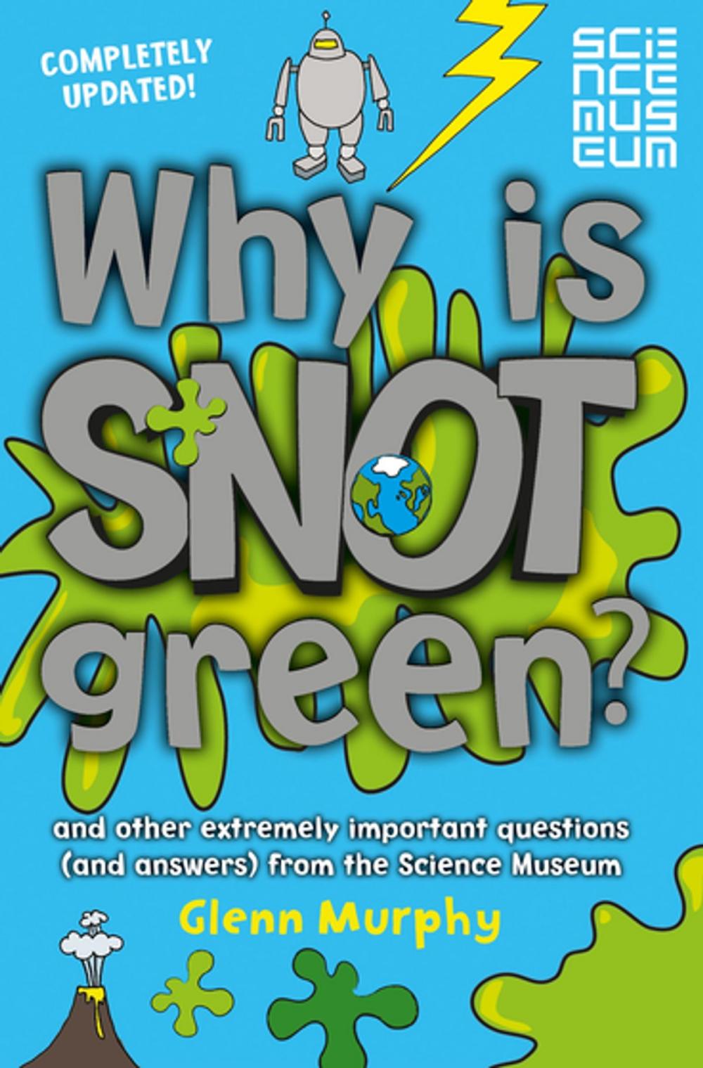 Big bigCover of Why is Snot Green?