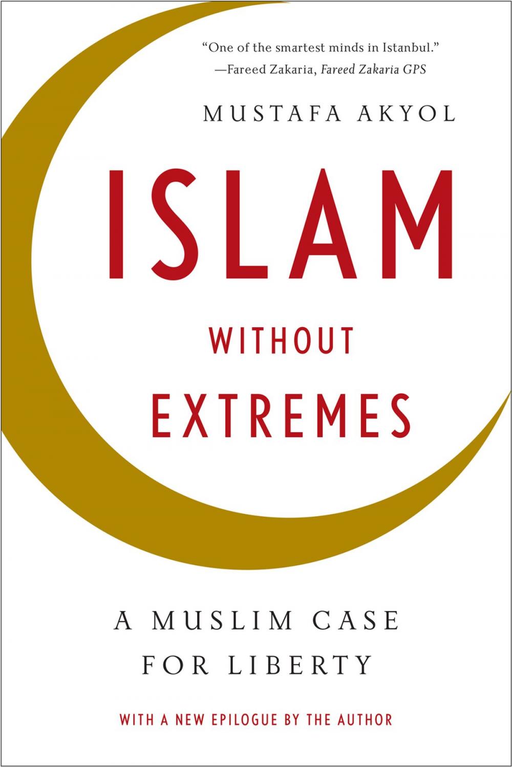 Big bigCover of Islam without Extremes: A Muslim Case for Liberty