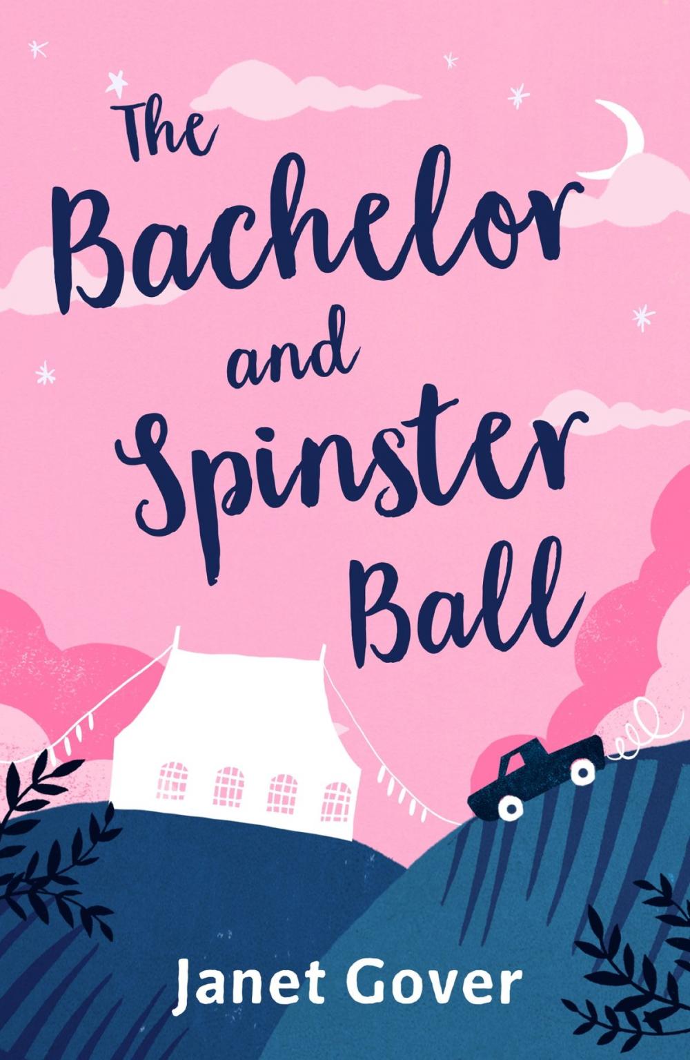 Big bigCover of The Bachelor and Spinster Ball