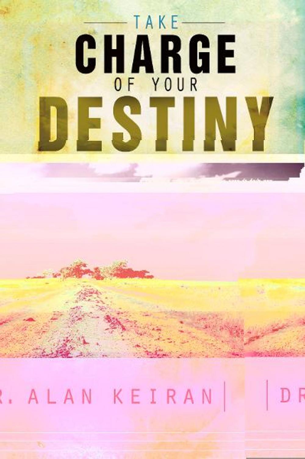 Big bigCover of Take Charge of Your Destiny