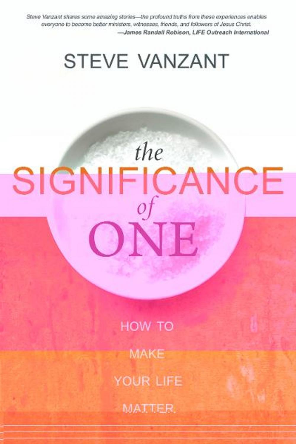 Big bigCover of The Significance of One: How to Make Your Life Matter