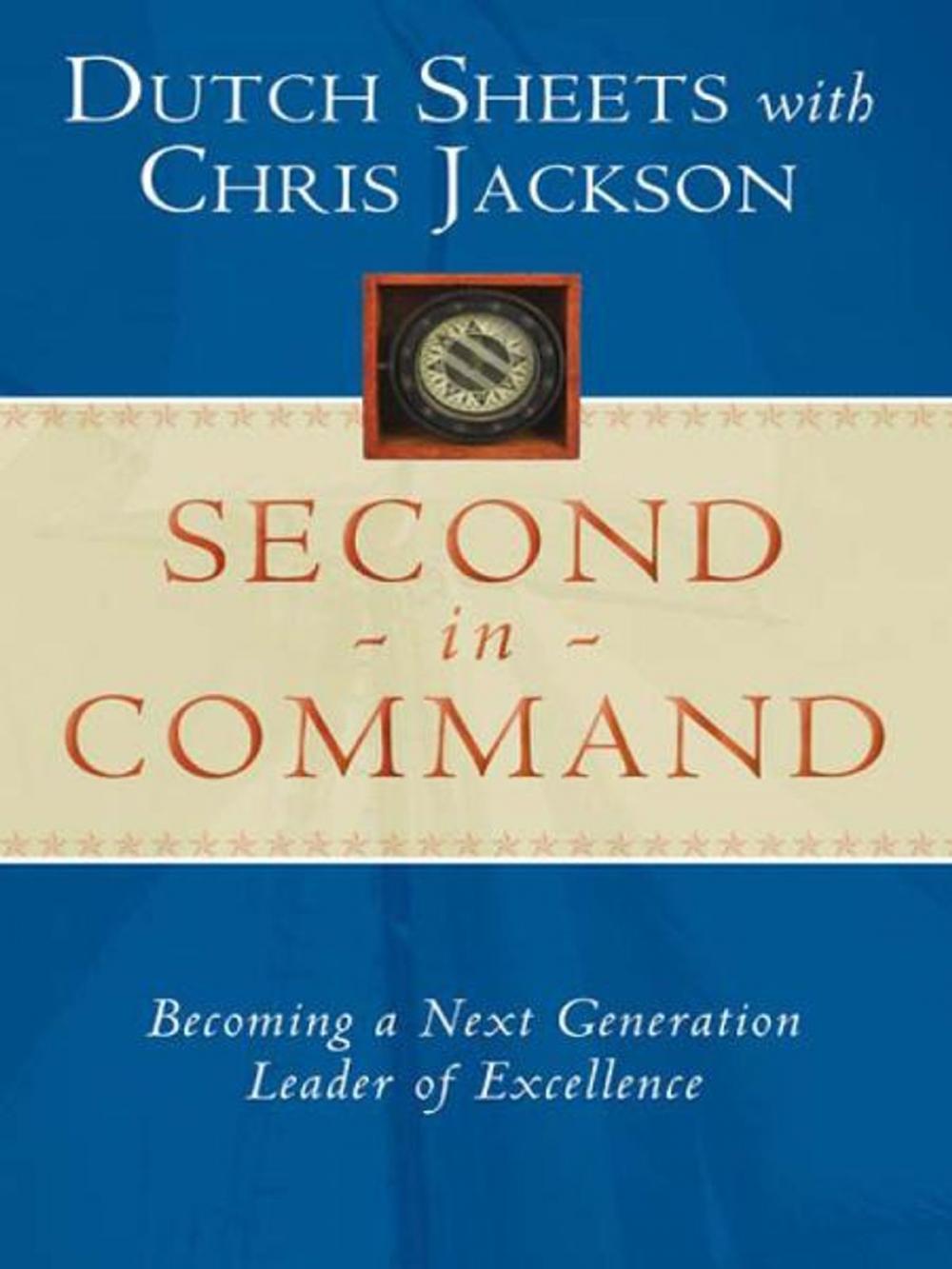 Big bigCover of Second in Command: Becoming a Next Generation Leader of Excellence