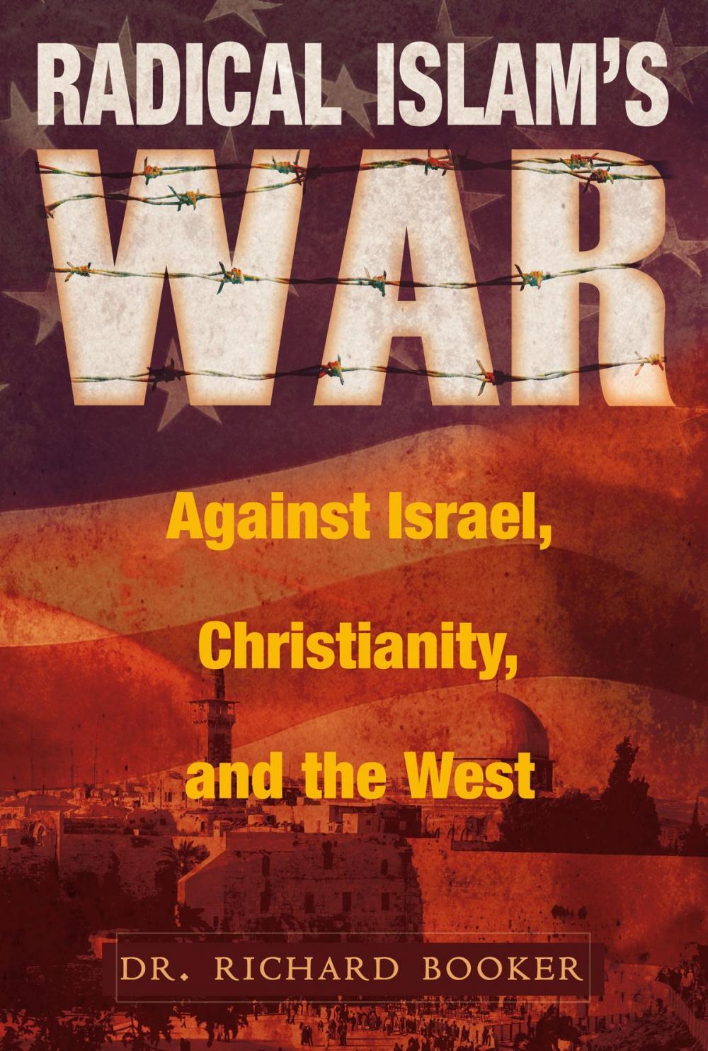 Big bigCover of Radical Islam's War Against Israel, Christianity and the West