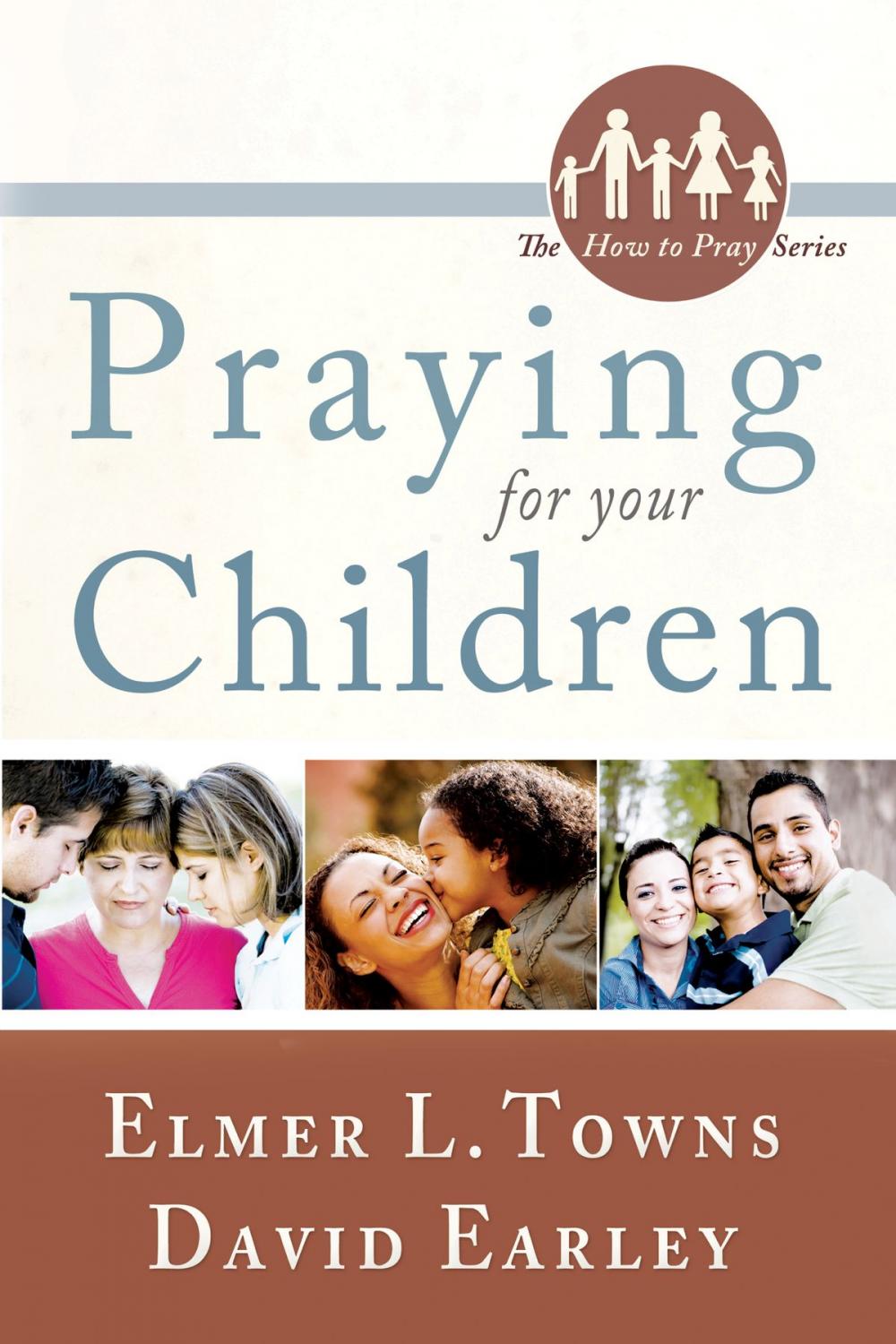 Big bigCover of Praying for Your Children: (The How to Pray Series)