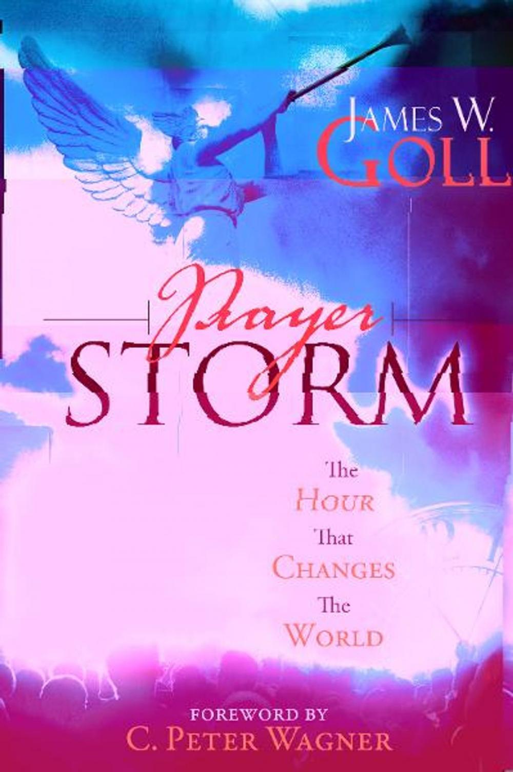 Big bigCover of Prayer Storm: The Hour That Changes the World