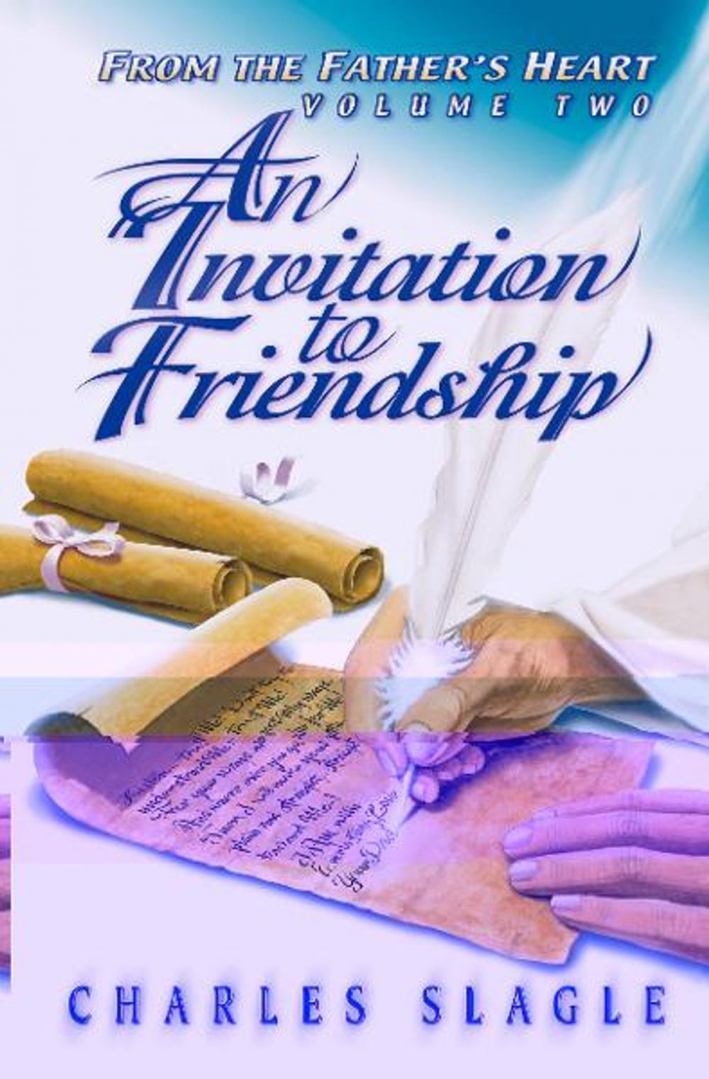 Big bigCover of An Invitation to Friendship: (From the Father's Heart Vol. 2)