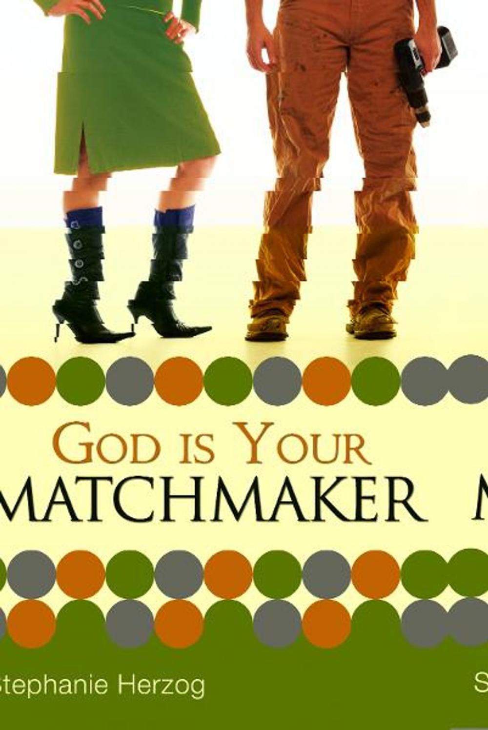 Big bigCover of God is Your Matchmaker