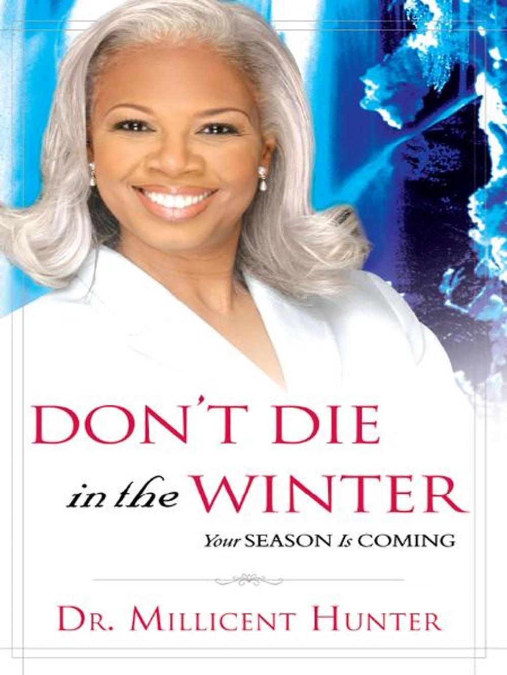 Big bigCover of Don't Die in the Winter: Your Season is Coming