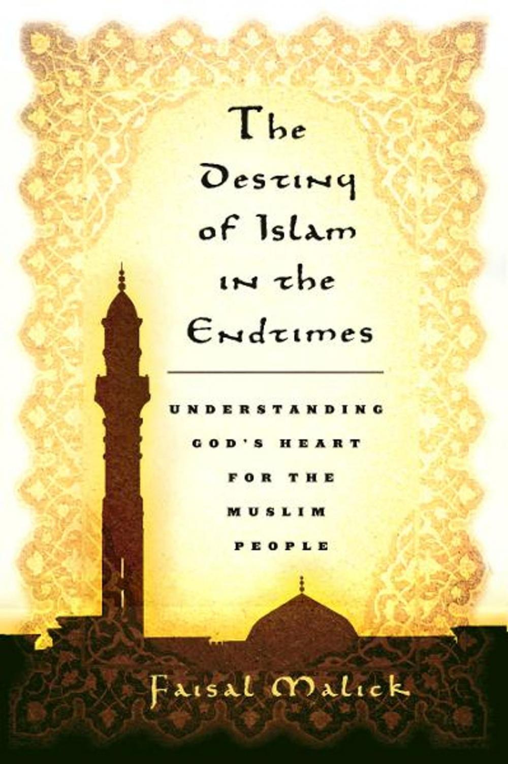 Big bigCover of The Destiny of Islam in the End Times