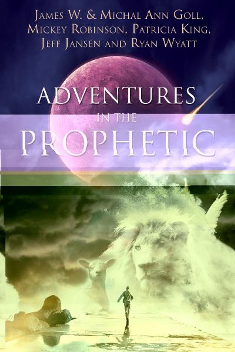 Big bigCover of Adventures in the Prophetic