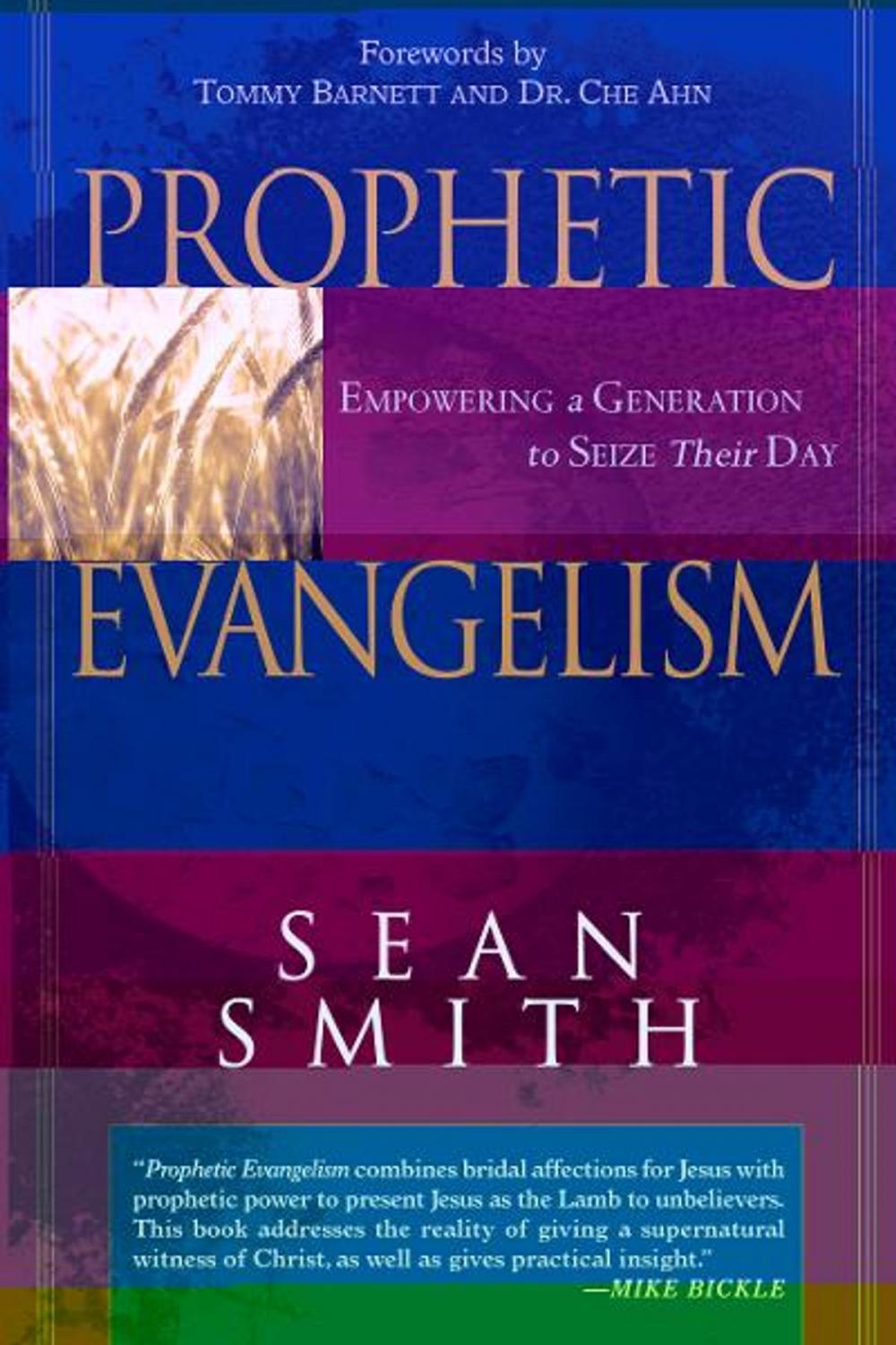 Big bigCover of Prophetic Evangelism: Empowering a Generation to Seize Their Day