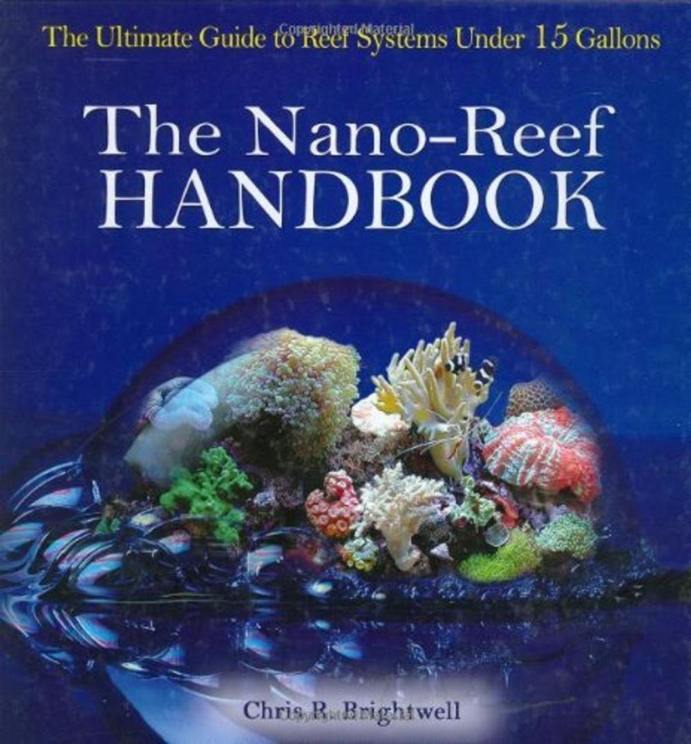 Big bigCover of The Nano-Reef Handbook