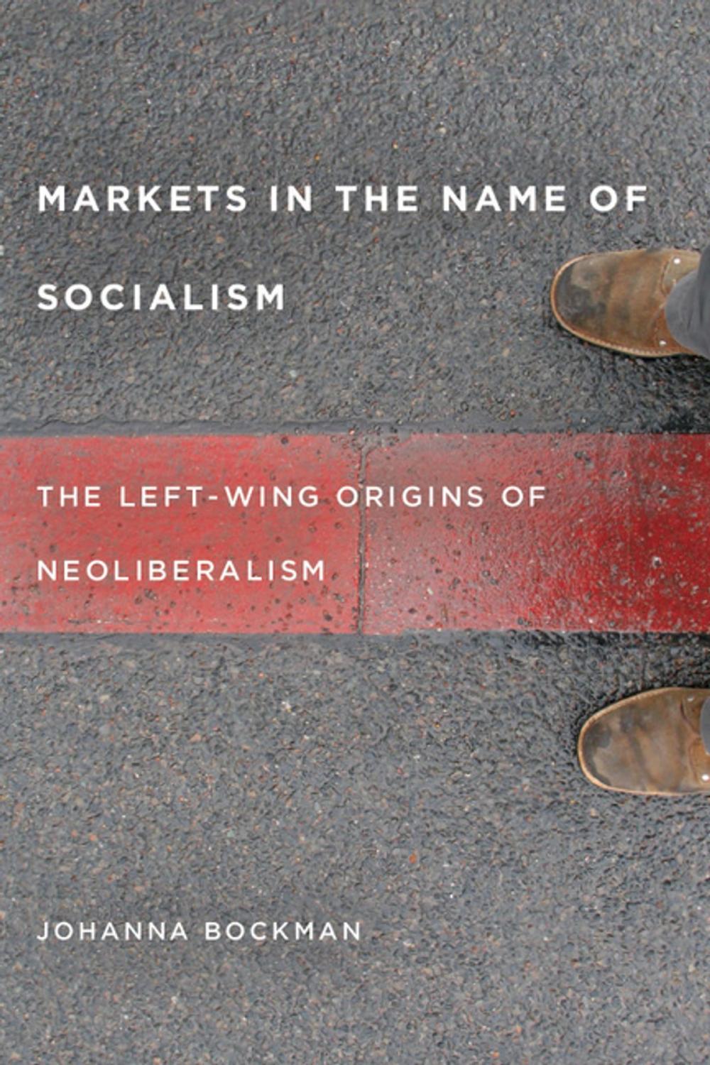 Big bigCover of Markets in the Name of Socialism