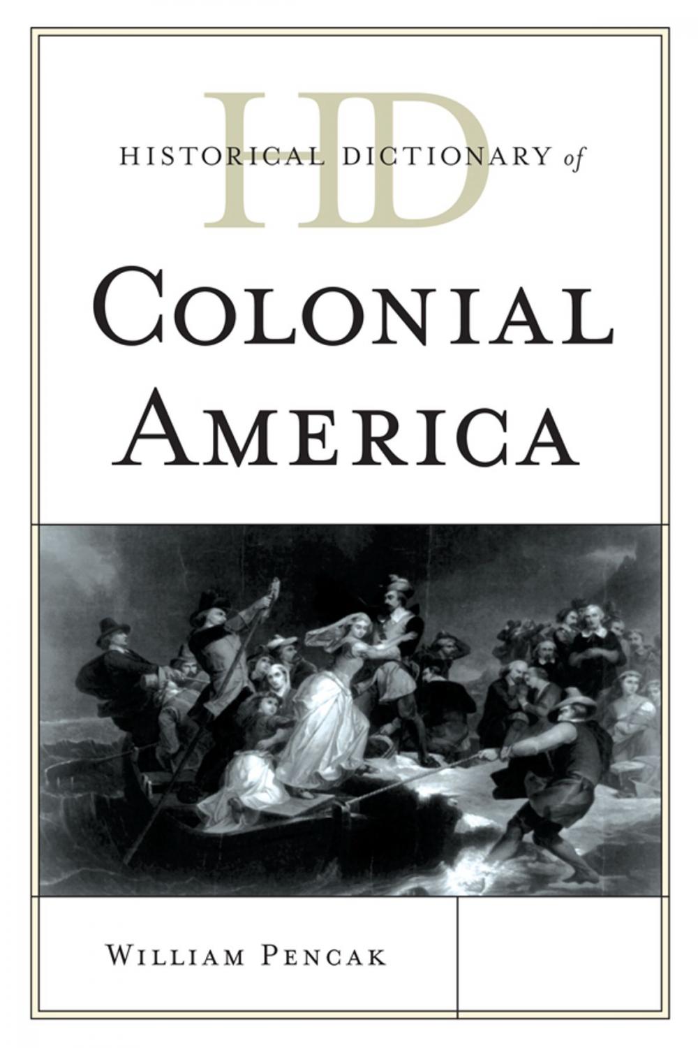 Big bigCover of Historical Dictionary of Colonial America