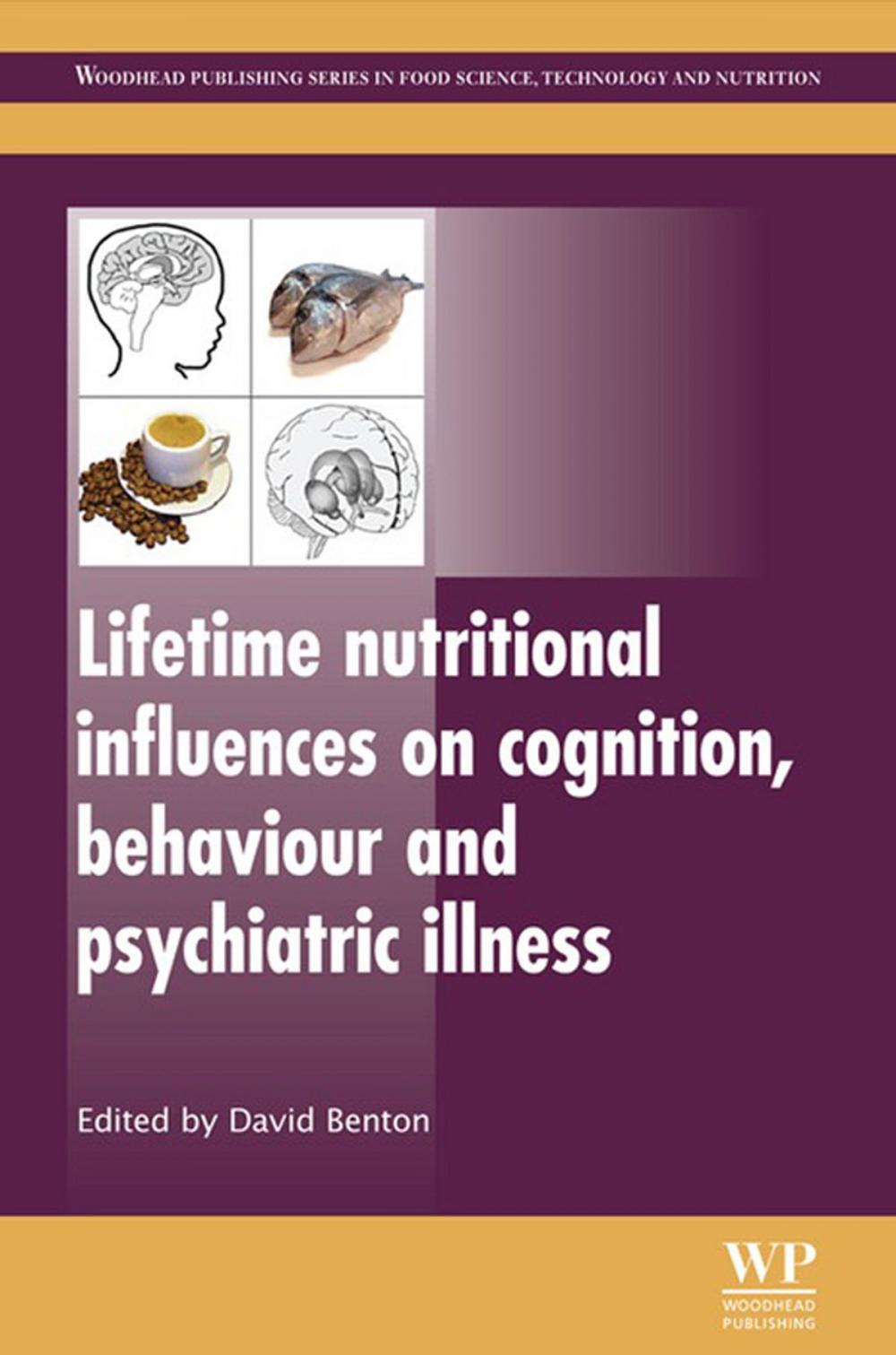 Big bigCover of Lifetime Nutritional Influences on Cognition, Behaviour and Psychiatric Illness