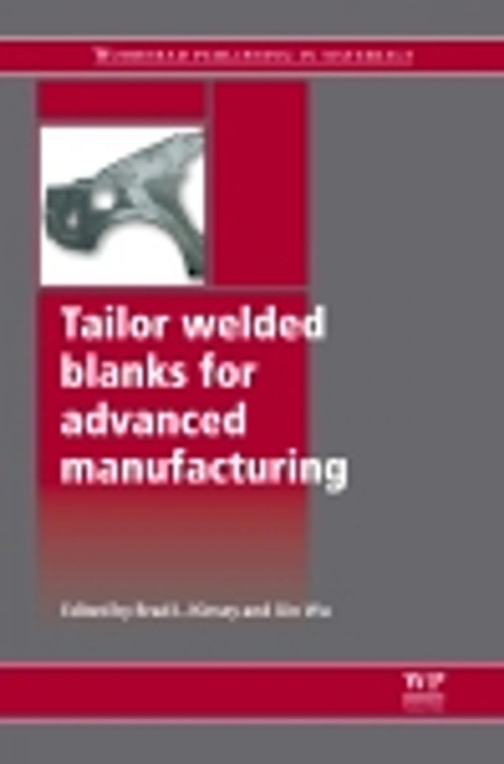 Big bigCover of Tailor Welded Blanks for Advanced Manufacturing