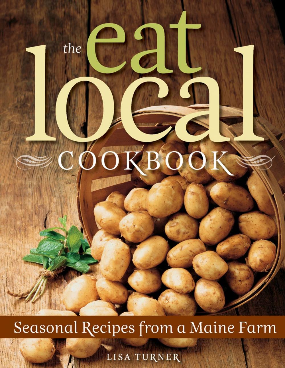 Big bigCover of The Eat Local Cookbook