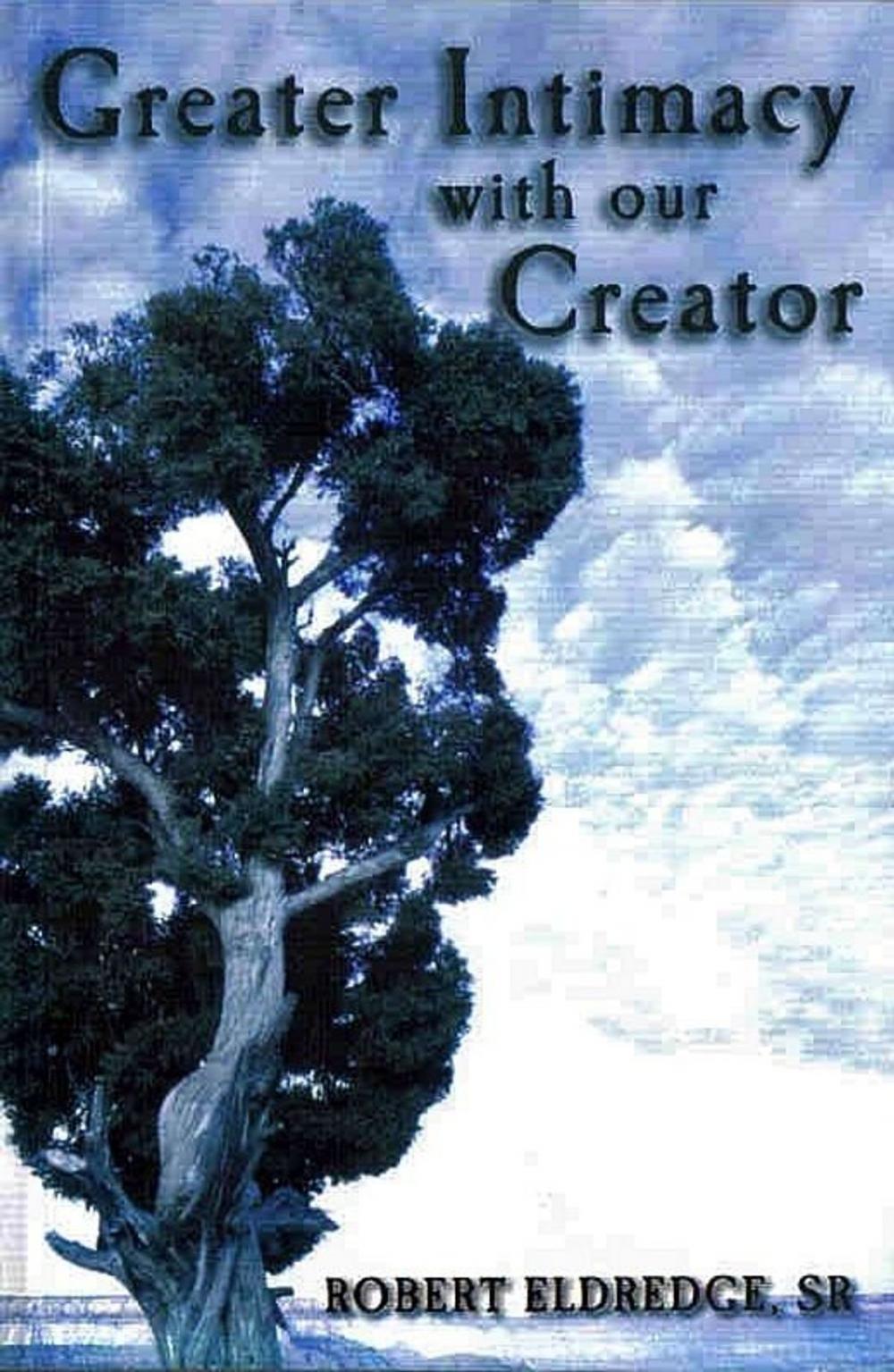Big bigCover of Greater Intimacy With Our Creator