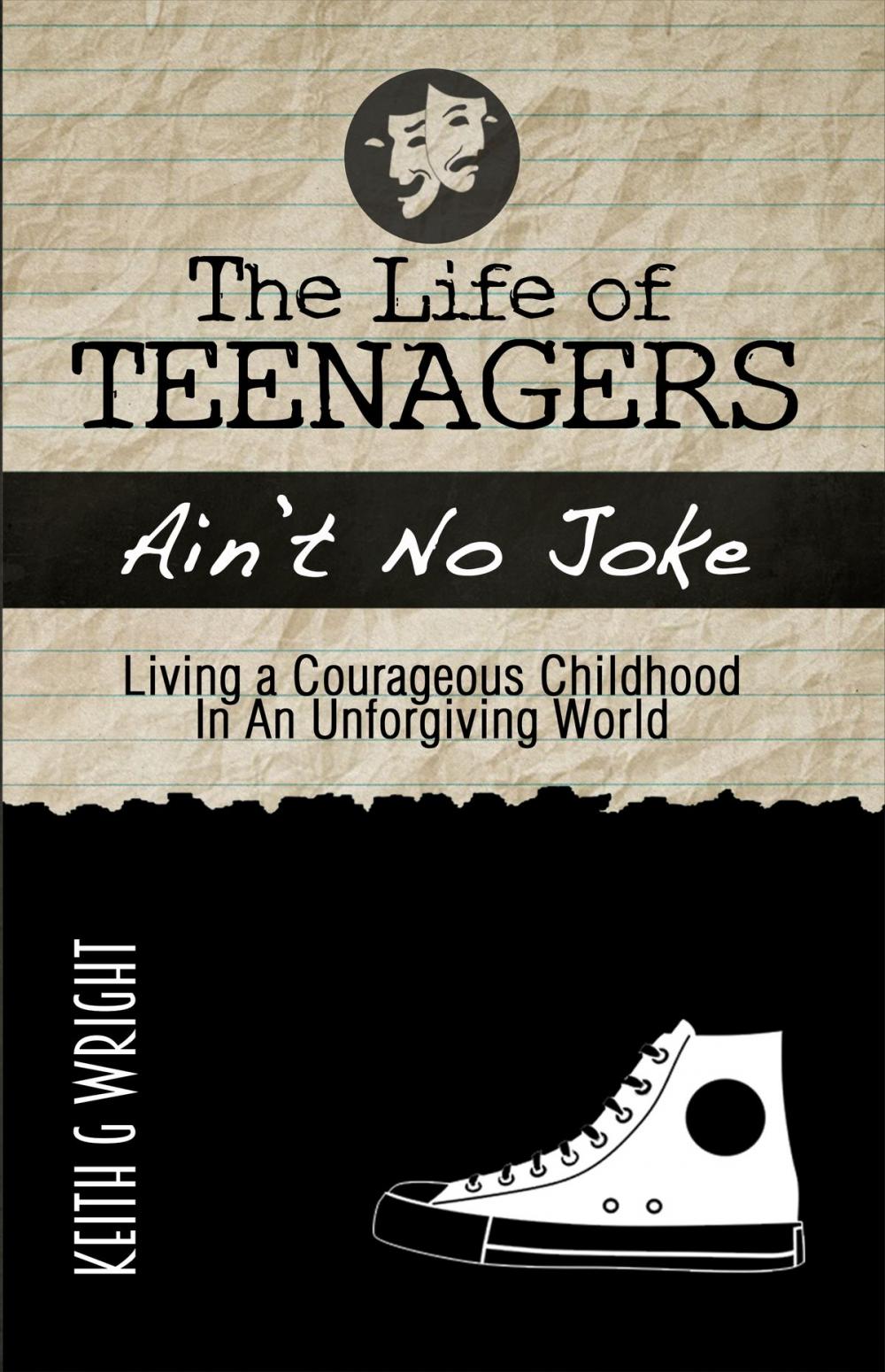 Big bigCover of The Life of Teenagers Ain't No Joke...