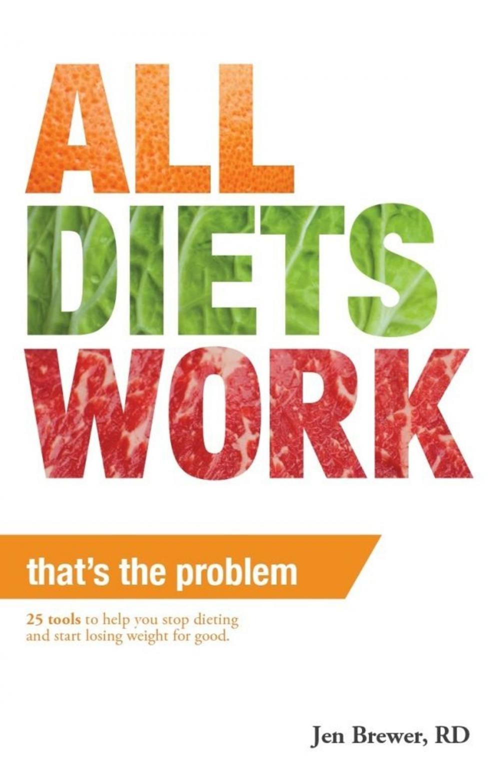 Big bigCover of All Diets Work That's the Problem!