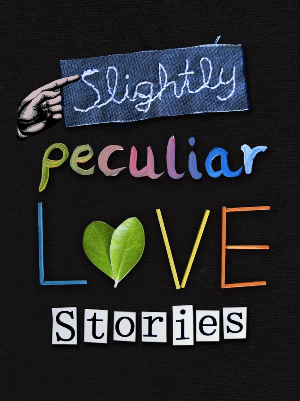 Big bigCover of Slightly Peculiar Love Stories