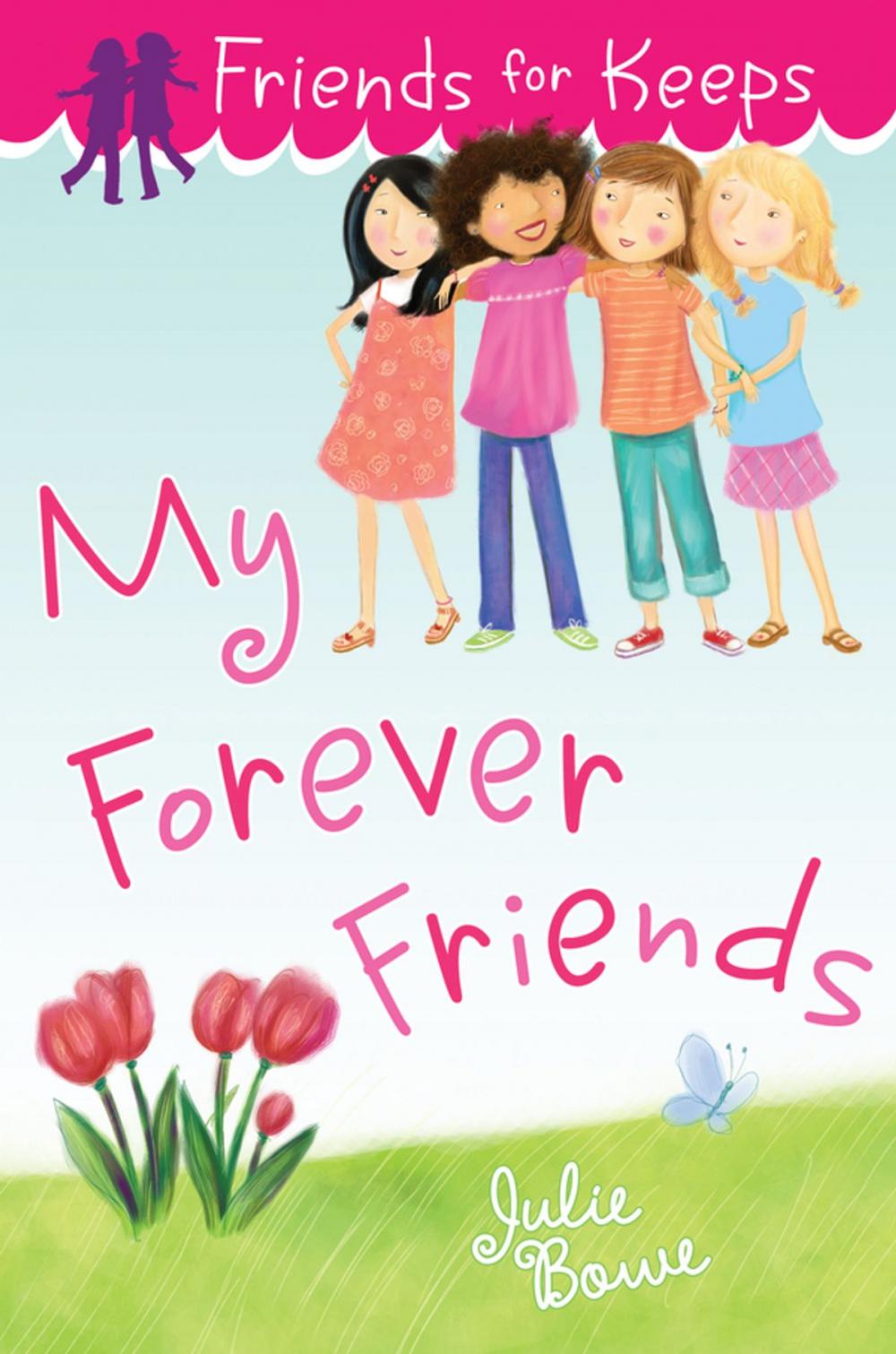 Big bigCover of Friends for Keeps: My Forever Friends