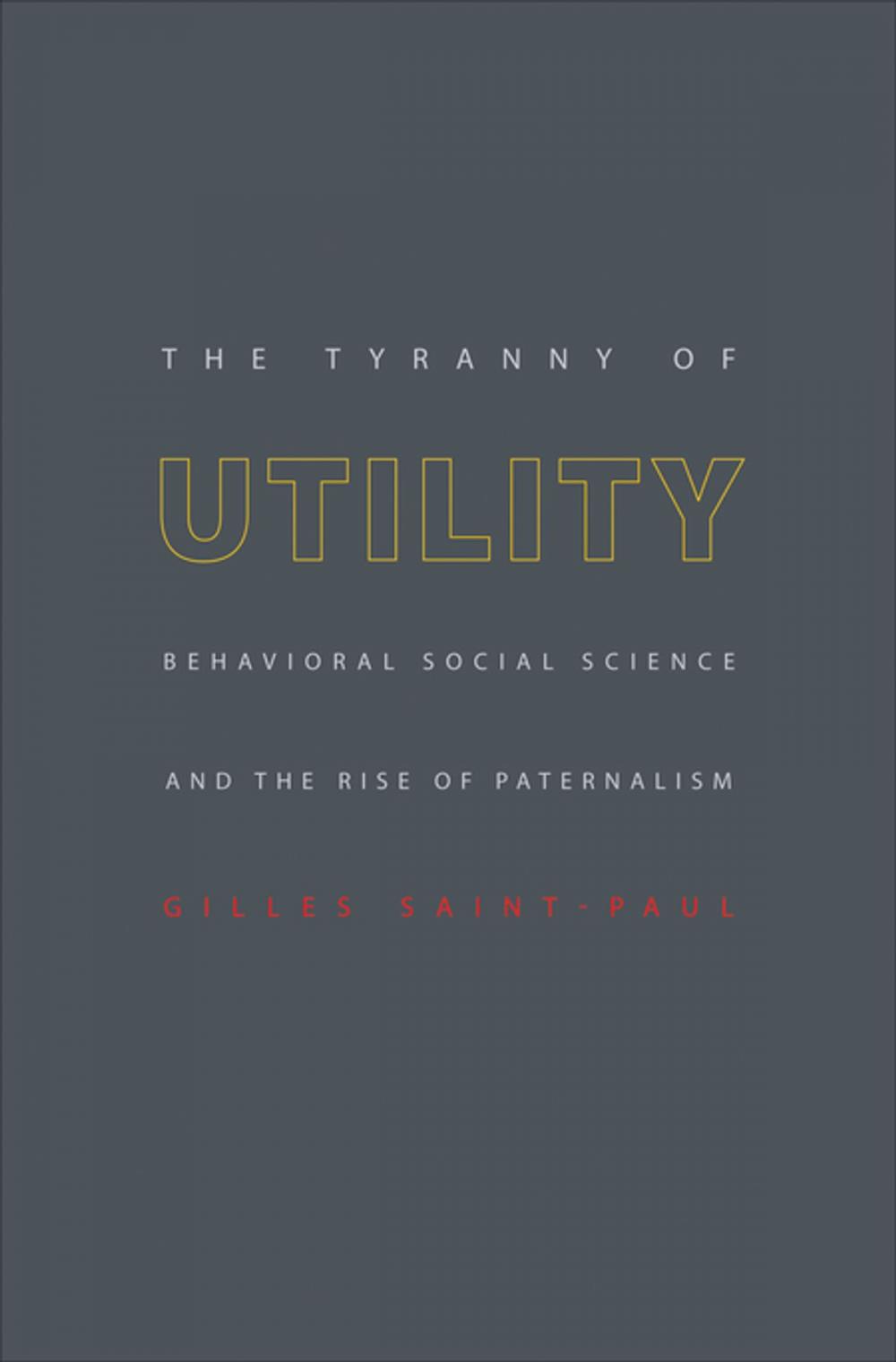 Big bigCover of The Tyranny of Utility