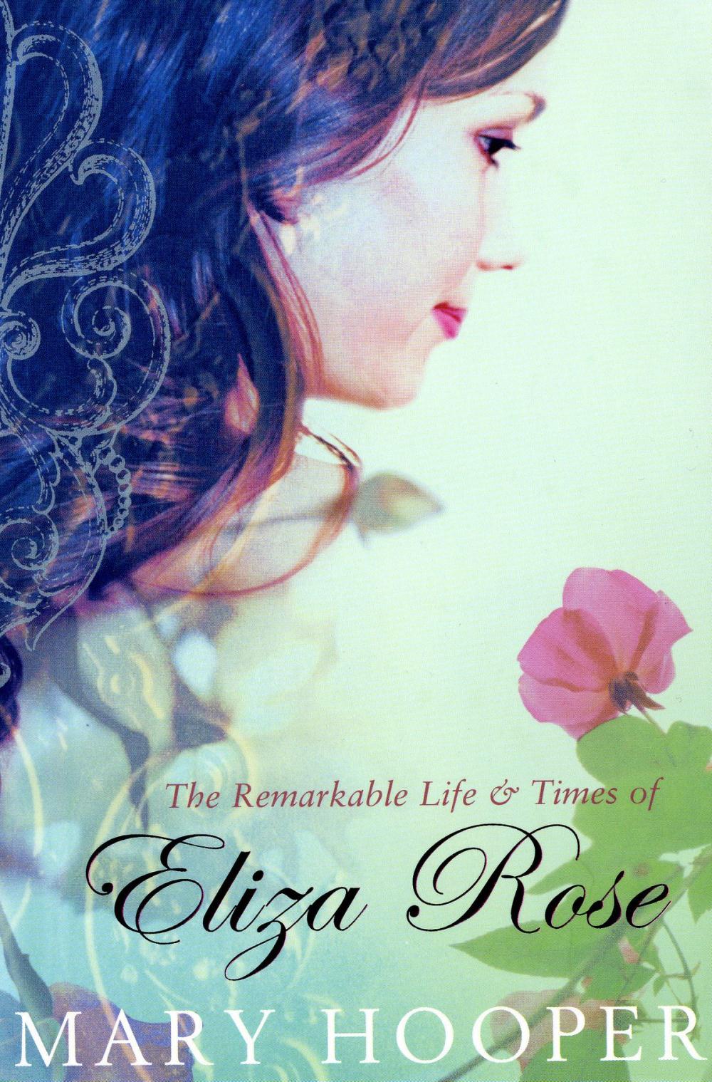 Big bigCover of The Remarkable Life and Times of Eliza Rose