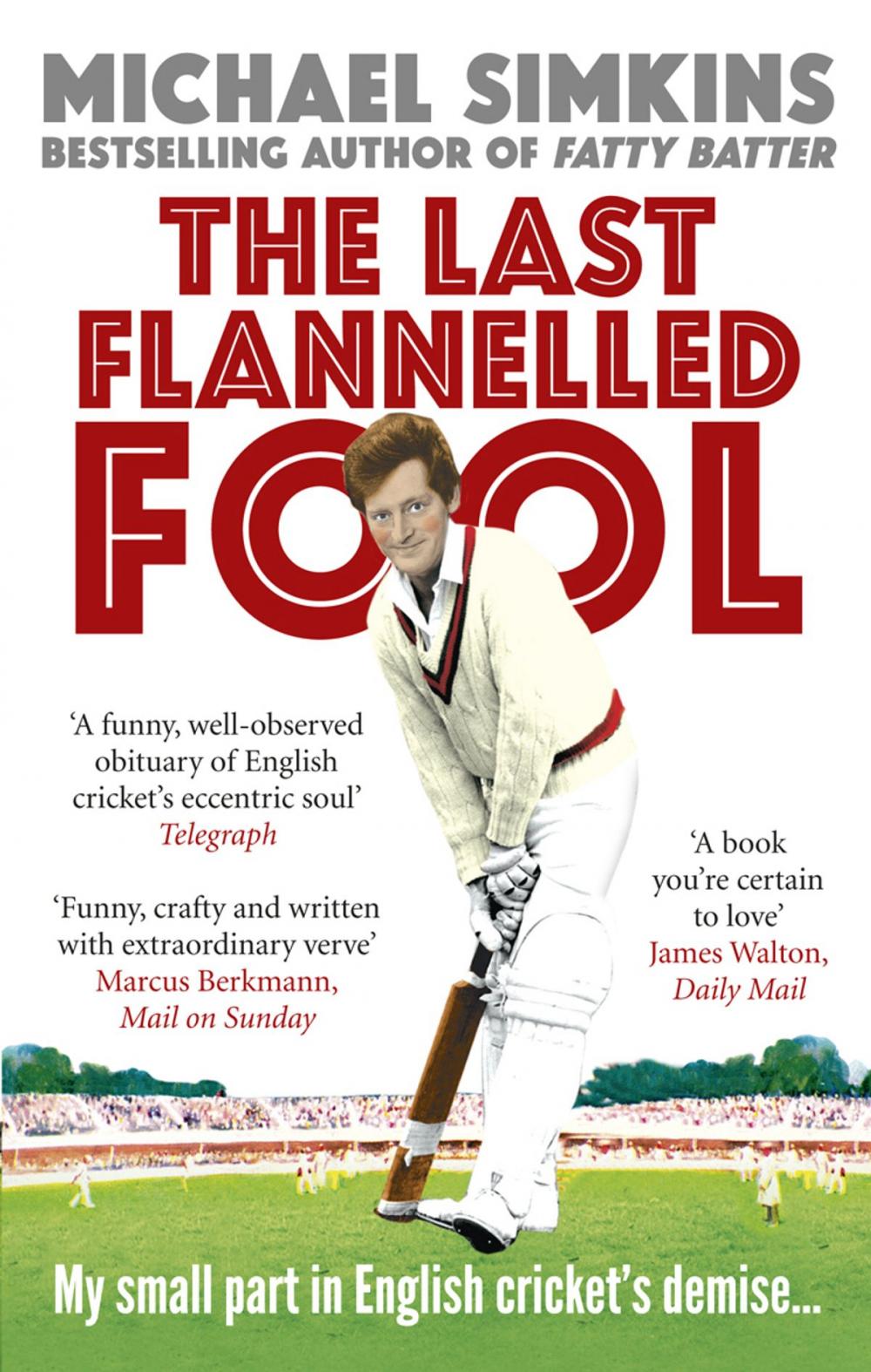 Big bigCover of The Last Flannelled Fool