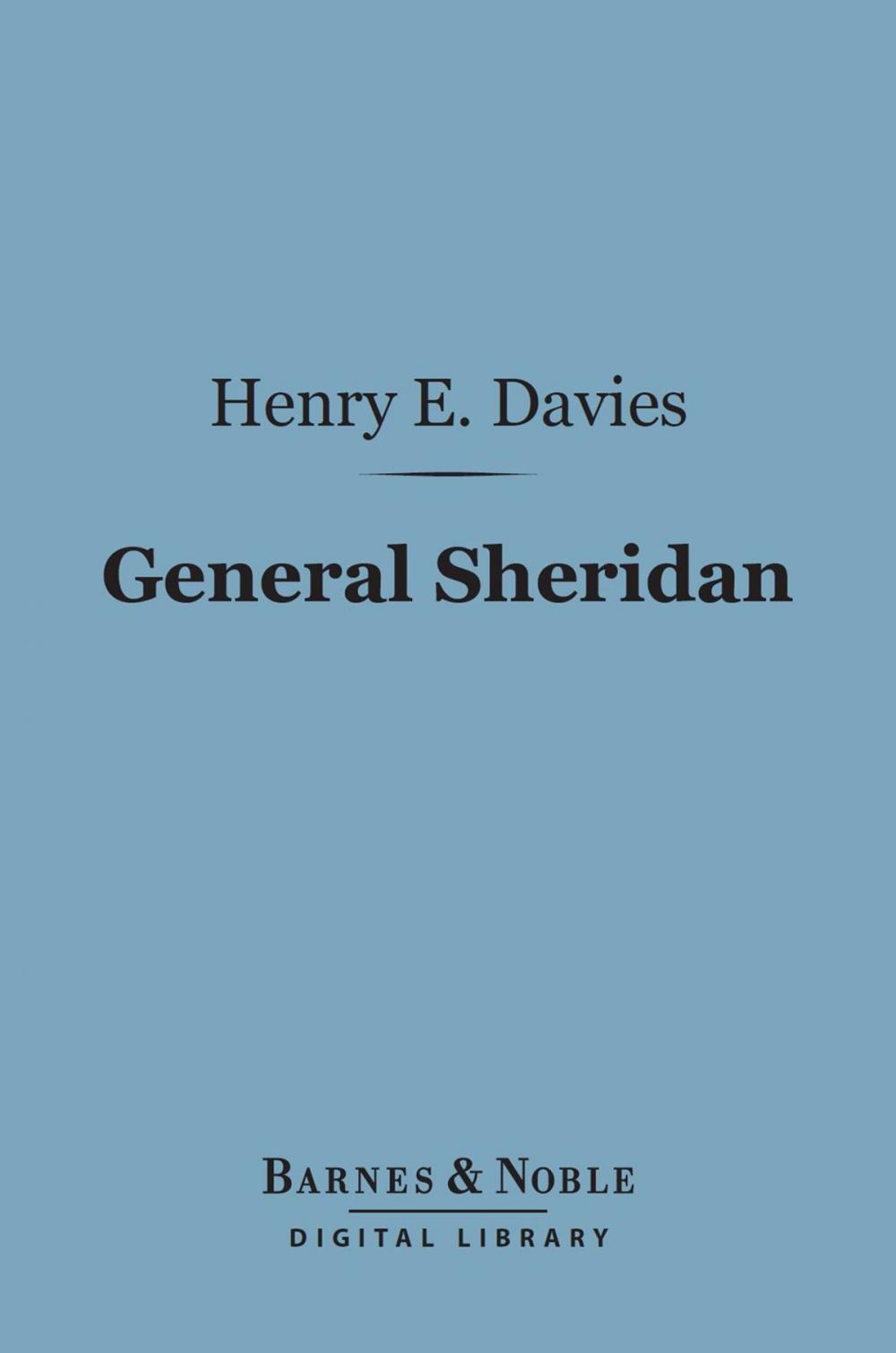 Big bigCover of General Sheridan (Barnes & Noble Digital Library)