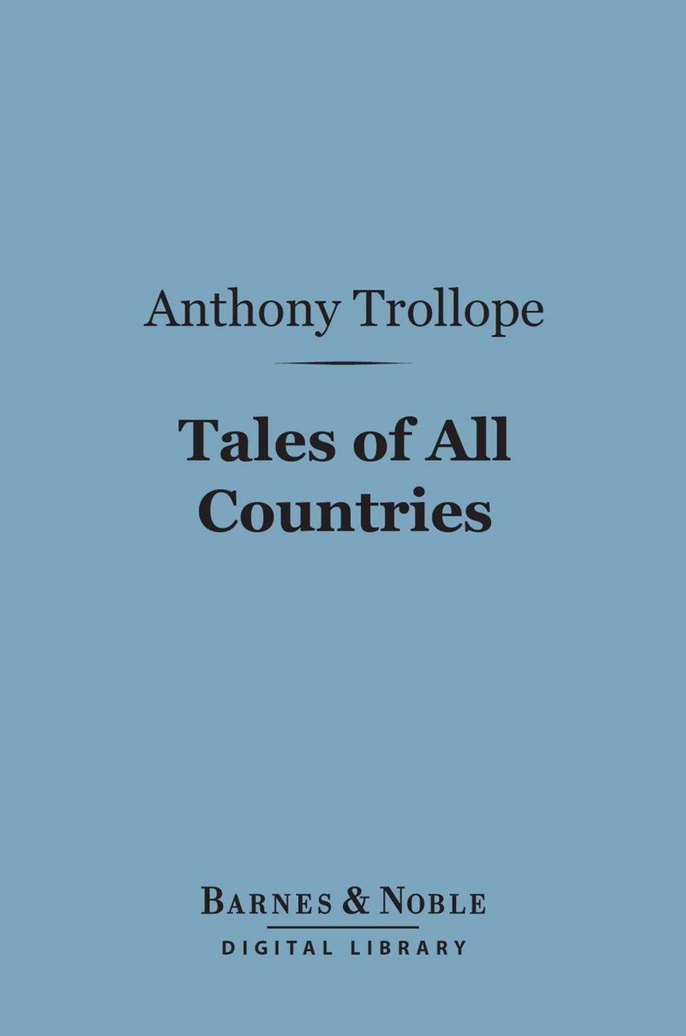 Big bigCover of Tales of All Countries (Barnes & Noble Digital Library)