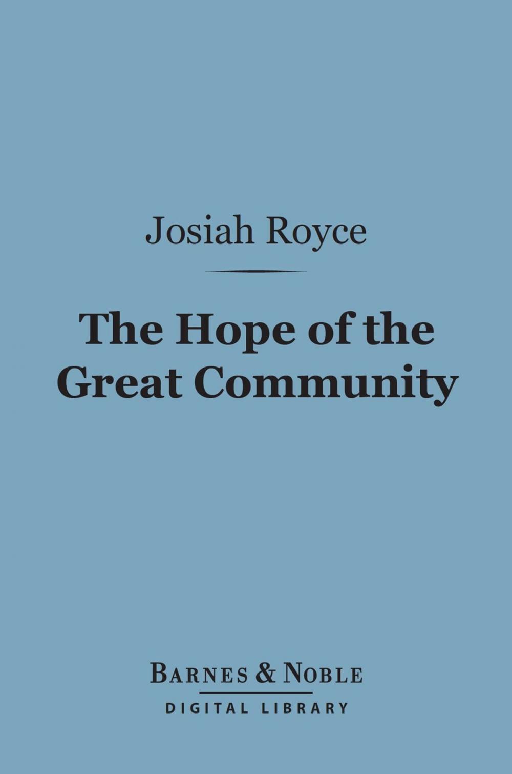 Big bigCover of The Hope of the Great Community (Barnes & Noble Digital Library)