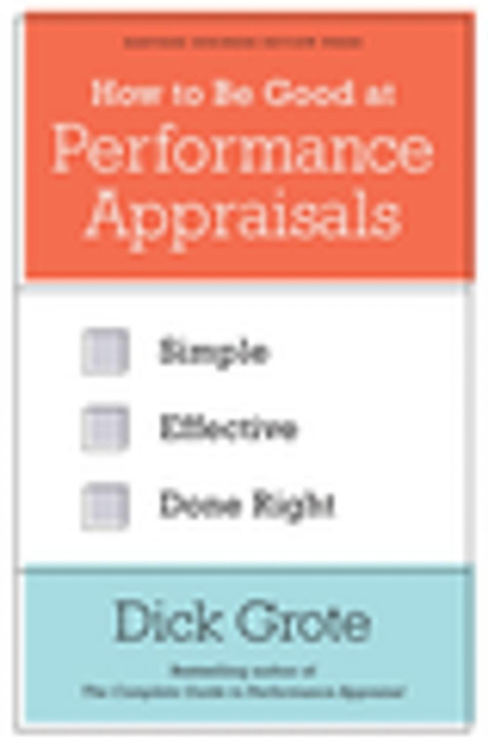 Big bigCover of How to Be Good at Performance Appraisals