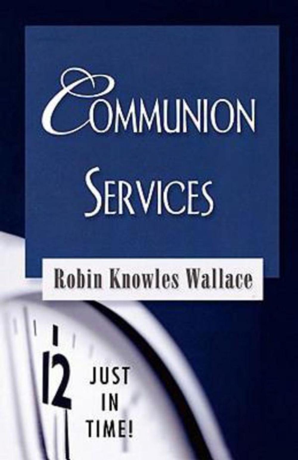 Big bigCover of Just in Time! Communion Services