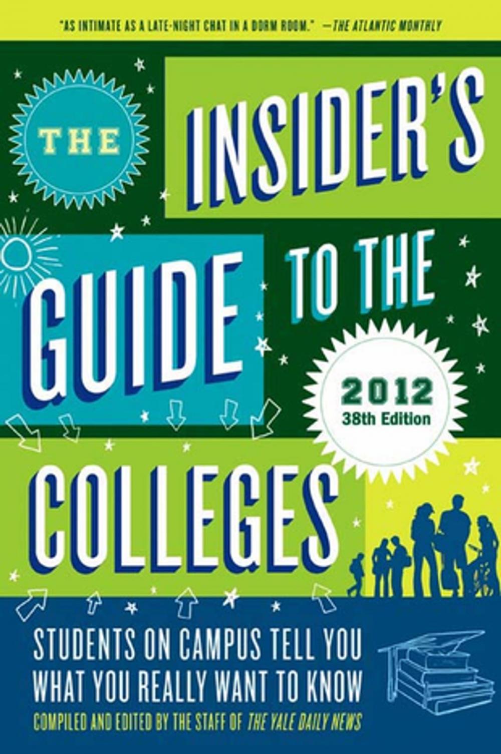 Big bigCover of The Insider's Guide to the Colleges, 2012