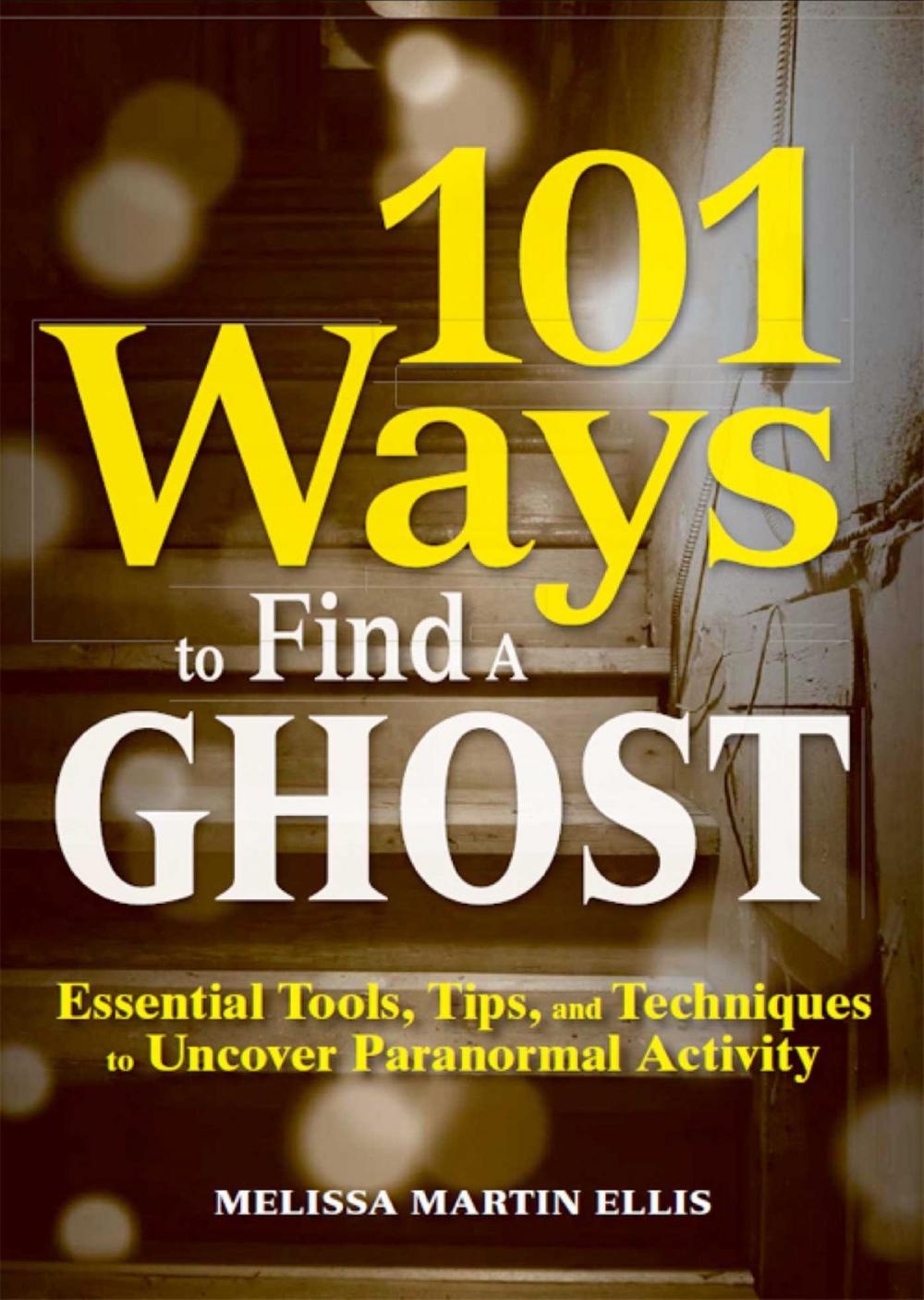 Big bigCover of 101 Ways to Find a Ghost