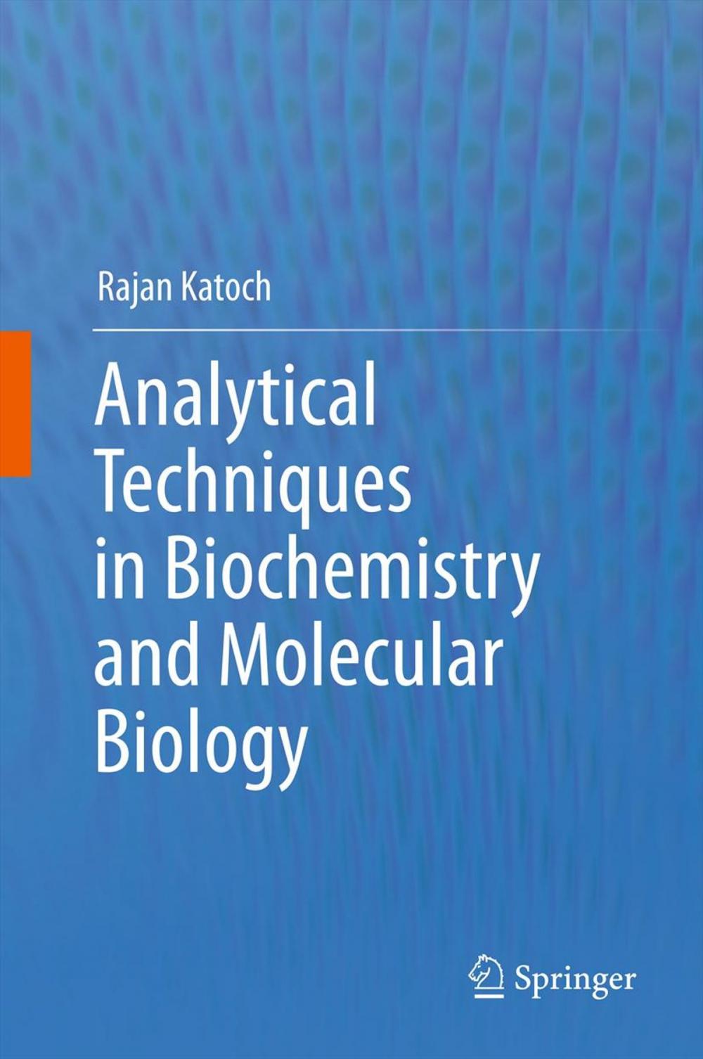 Big bigCover of Analytical Techniques in Biochemistry and Molecular Biology